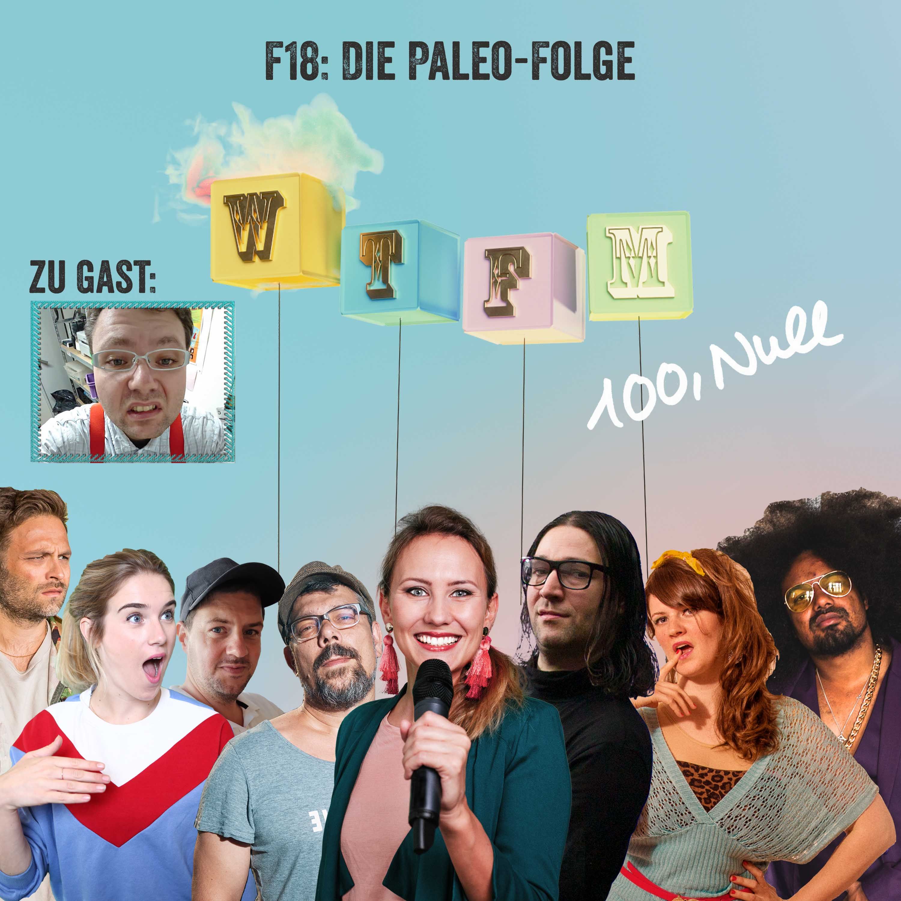 F18: Die Paleo-Folge - mit: Gotthard G. Götze