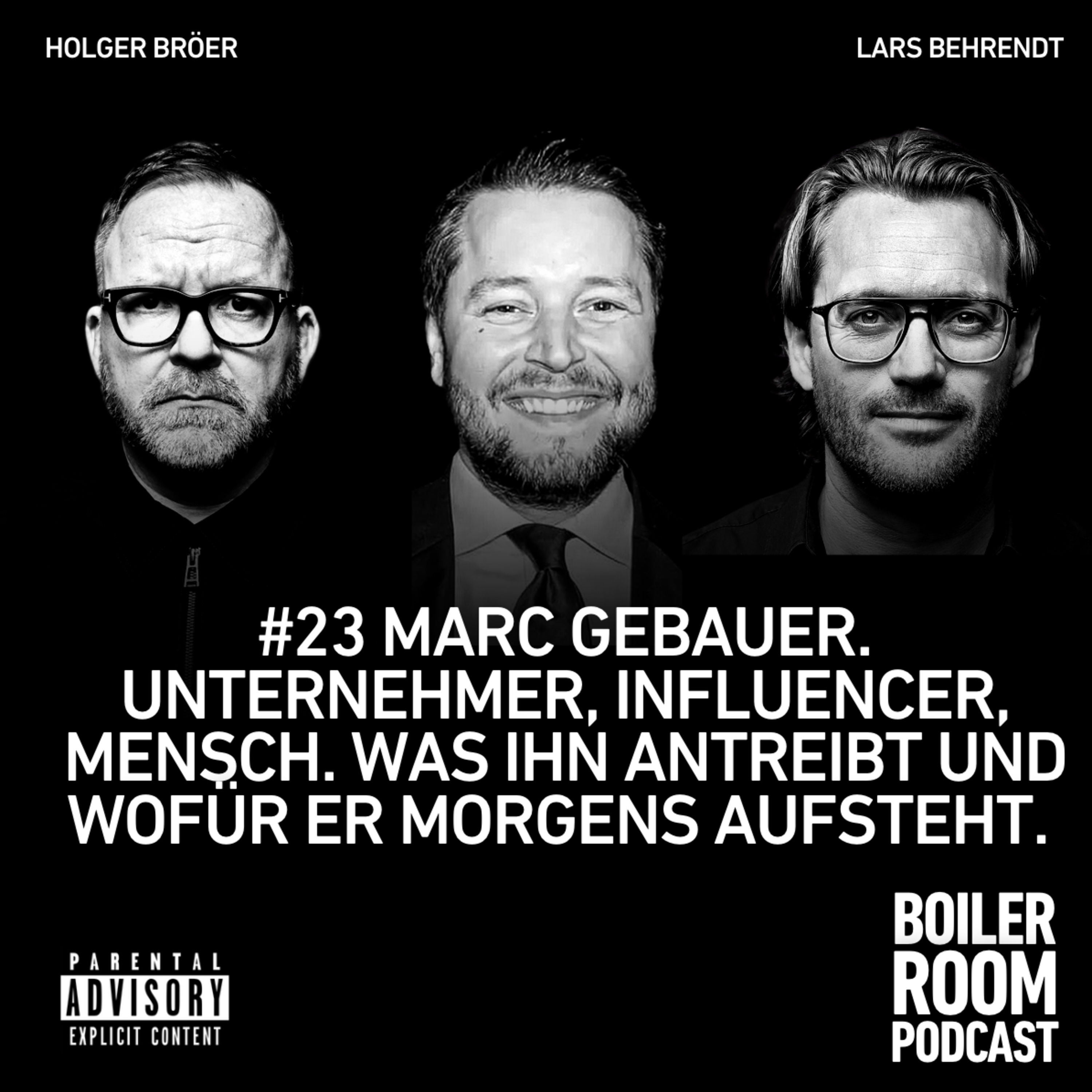 #23 Marc Gebauer. Unternehmer, Influencer, Mensch. Was ihn Antreibt und wofür er morgens aufsteht.