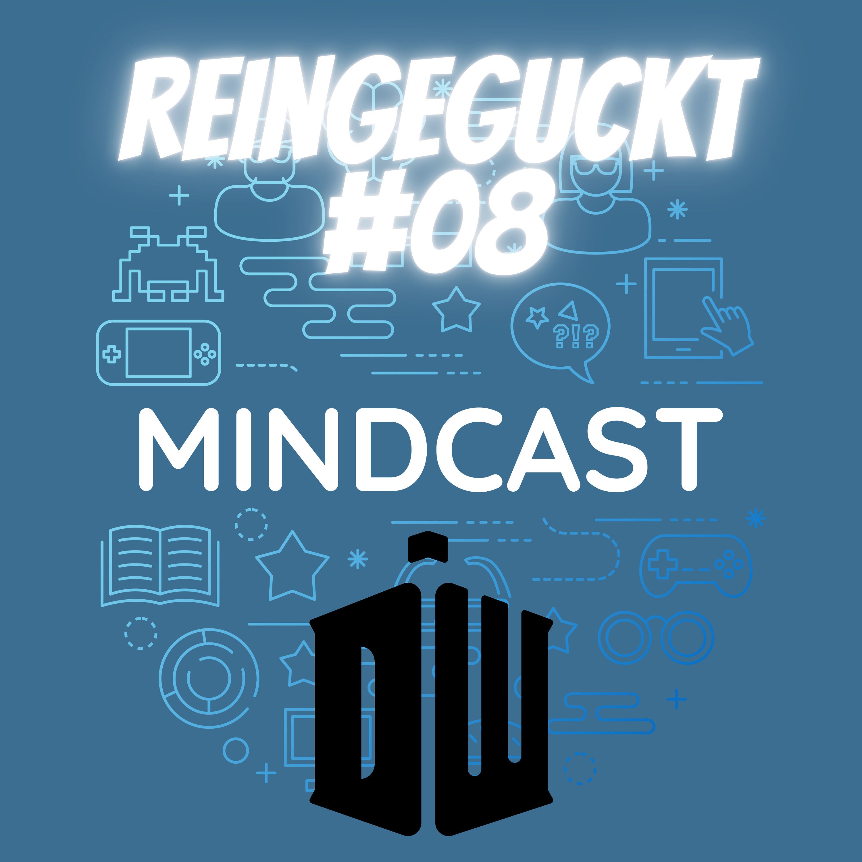 #187 - Reingeguckt #8 im XXL Format: Doctor Who