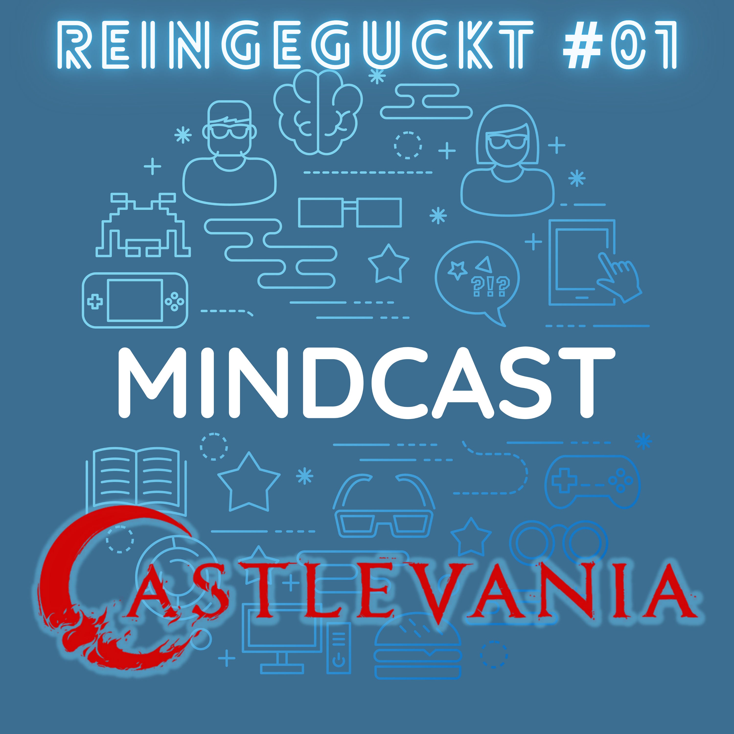 [S02 E24] Reingeguckt #01: Castlevania (26.09.2021)