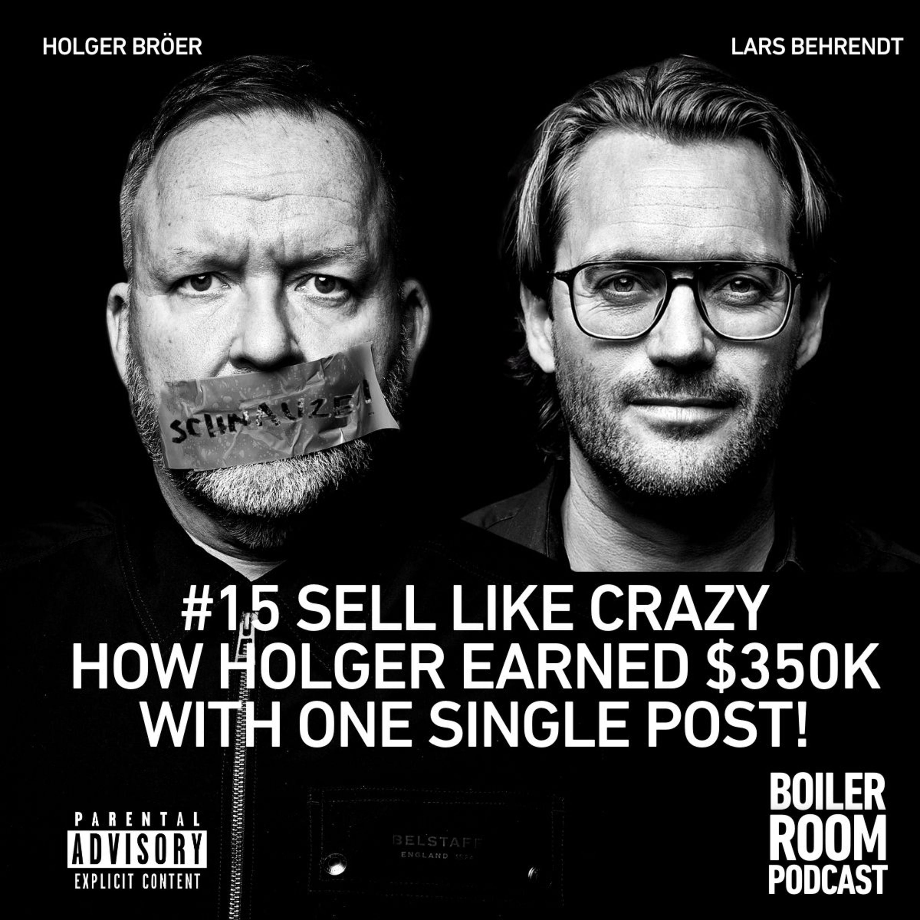 #15 SELL LIKE CRAZY - Wie Holger mit einem einzigen Post $350K verdiente!