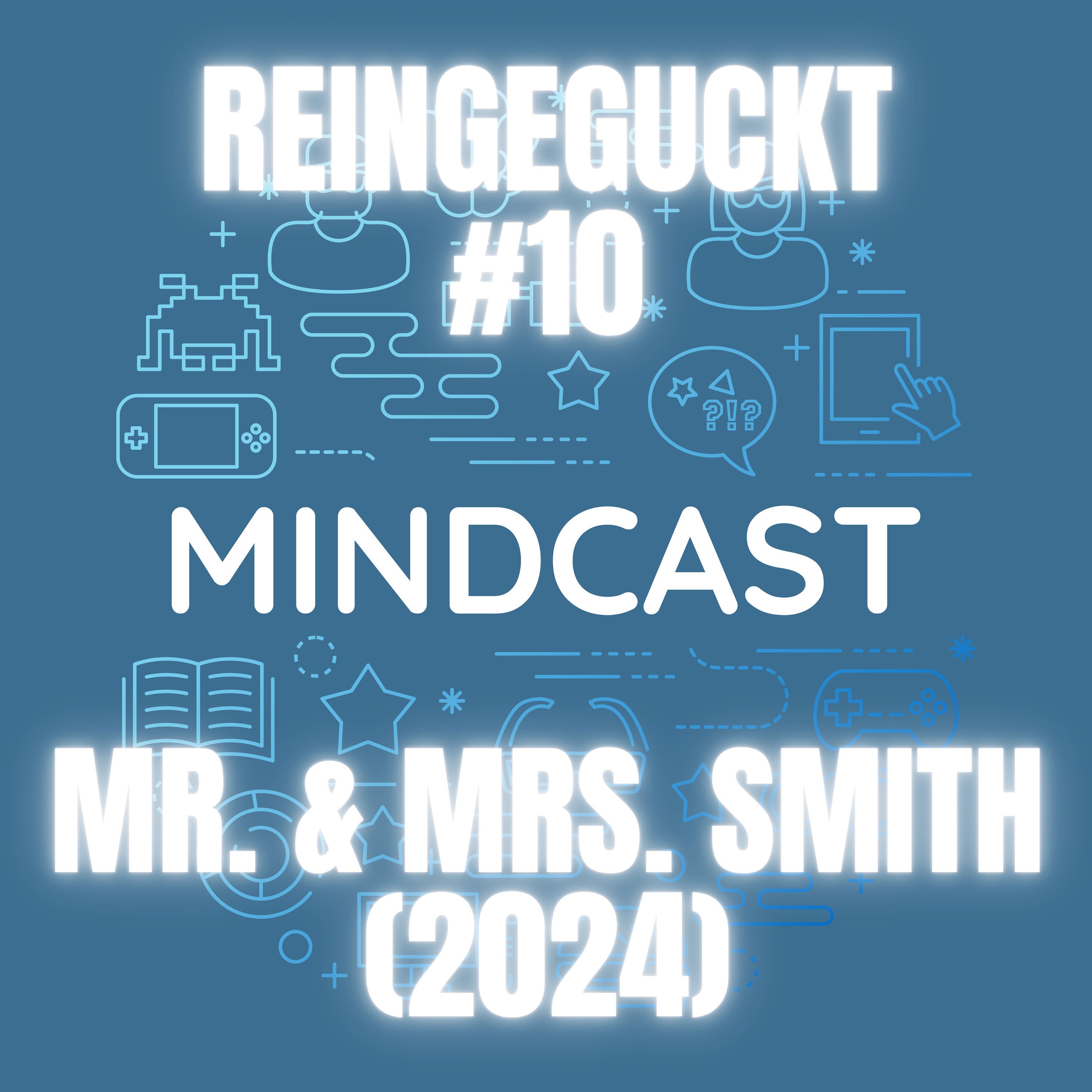 #211 - Reingeguckt #10: Mr. & Mrs. Smith (2024)