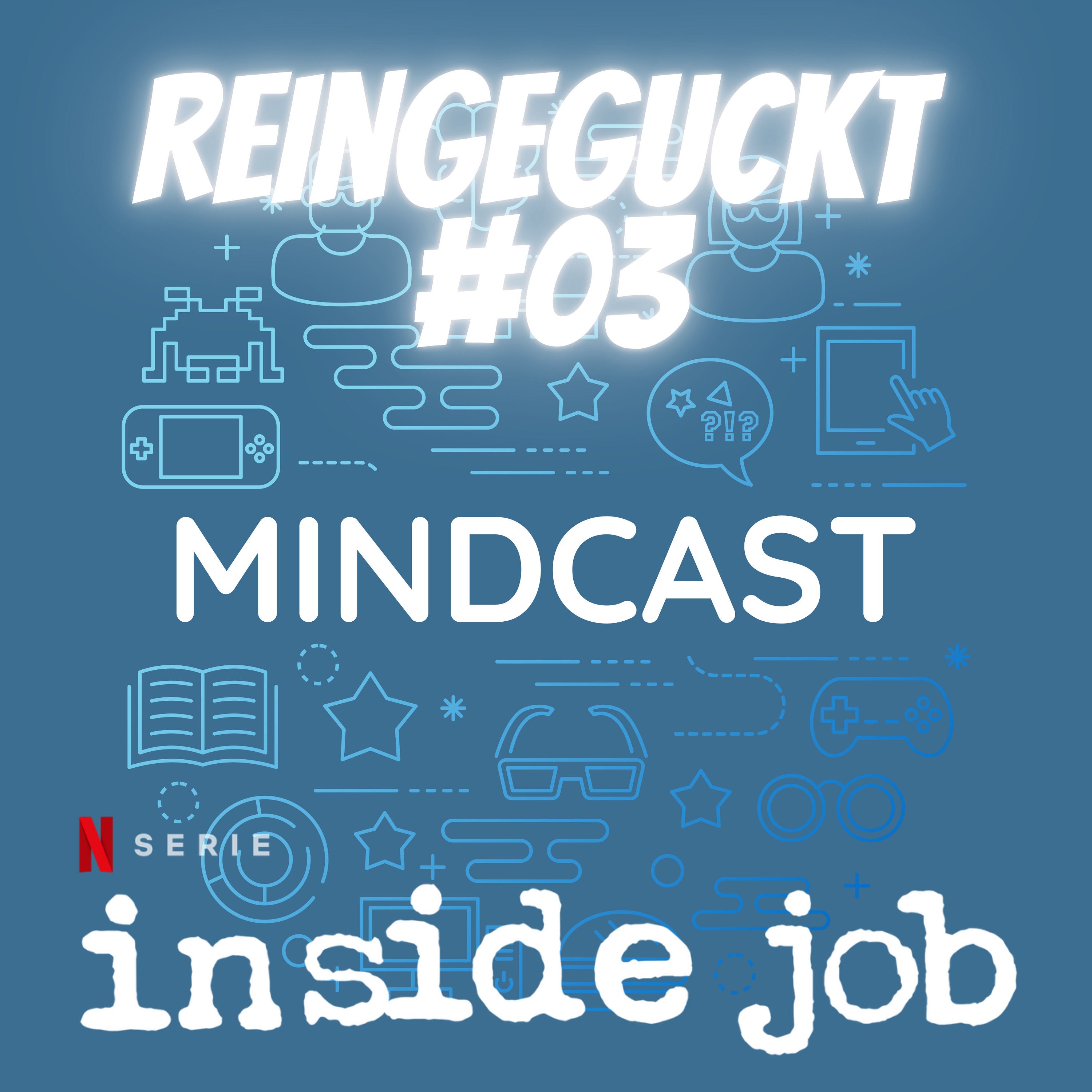 #121 - Reingeguckt #03: Inside Job (Netflix)
