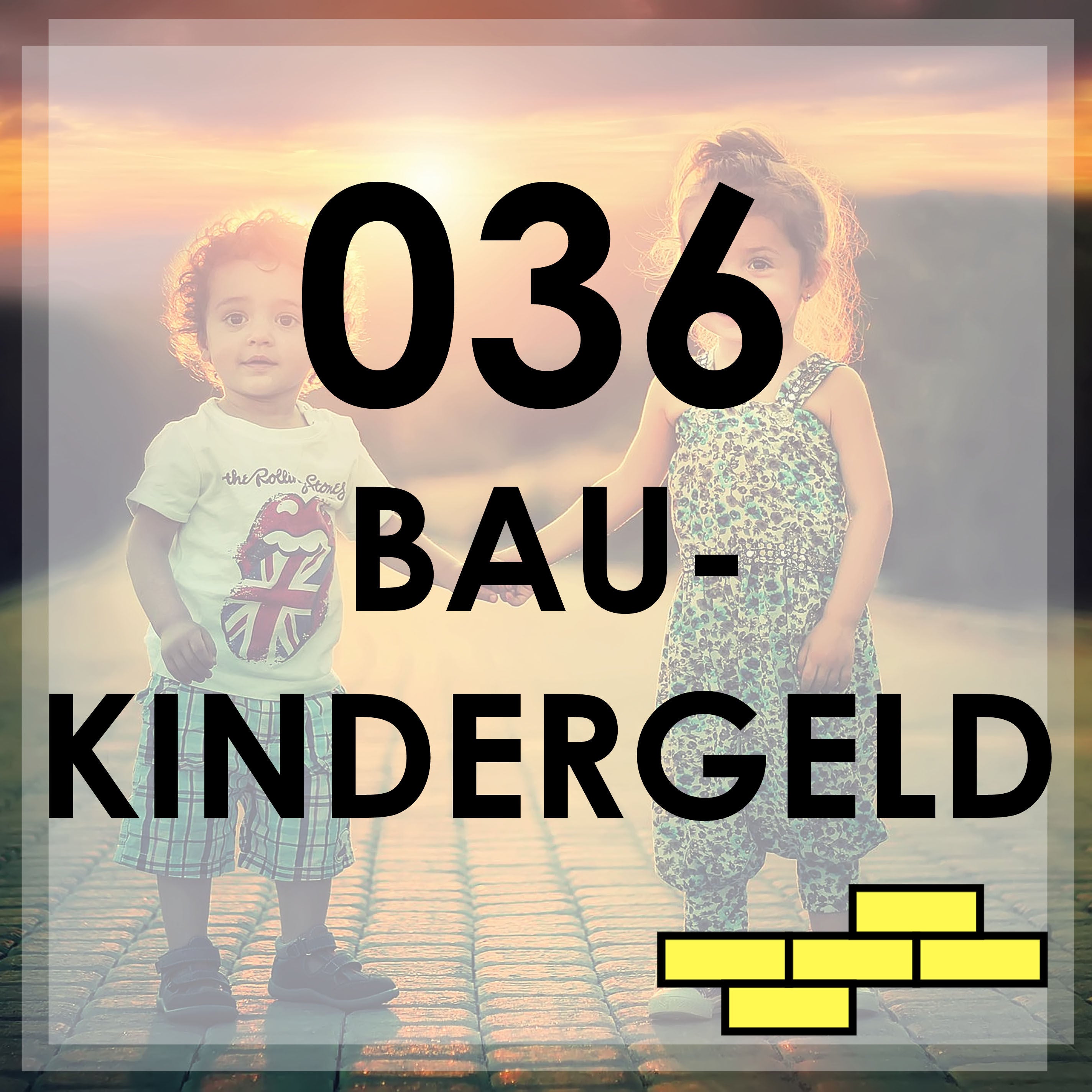 036 - Das Baukindergeld