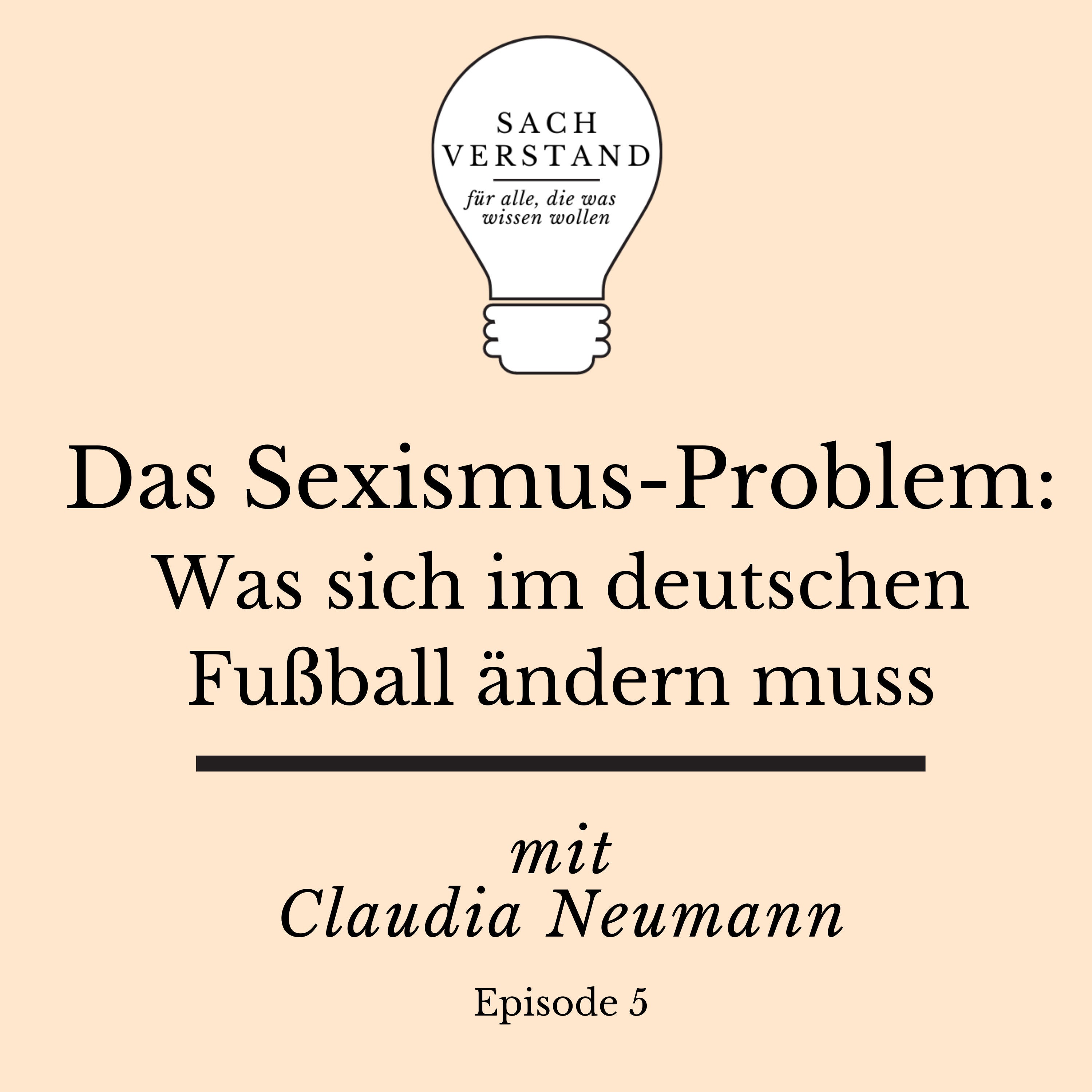 Das Sexismus-Problem: Was sich im deutschen Fußball ändern muss (Folge 5)
