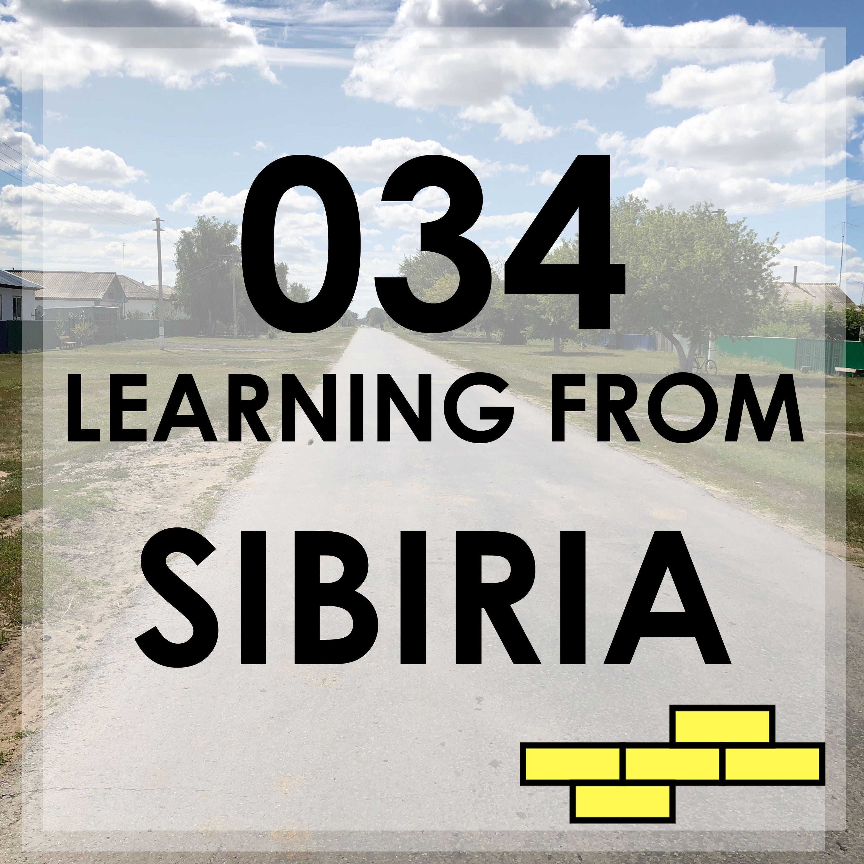 034 - Learing from Sibiria