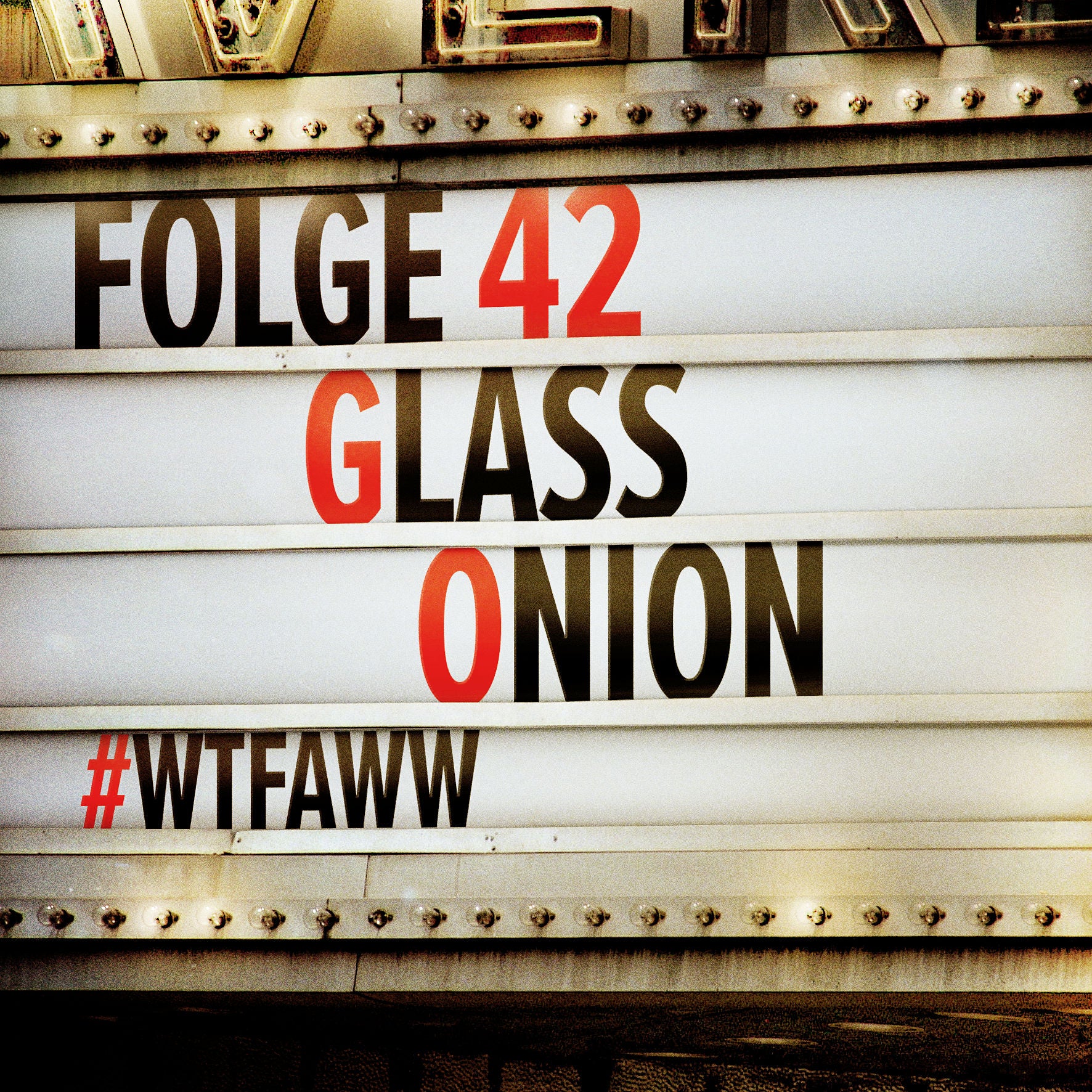 Glass Onion | Episode 42 | WTFAWW