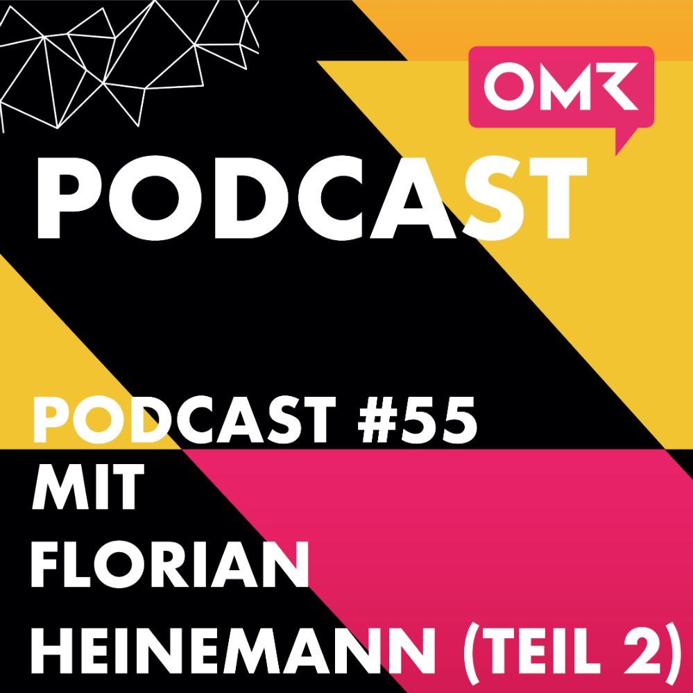OMR #55 mit Florian Heinemann von Project-A (Teil 2)