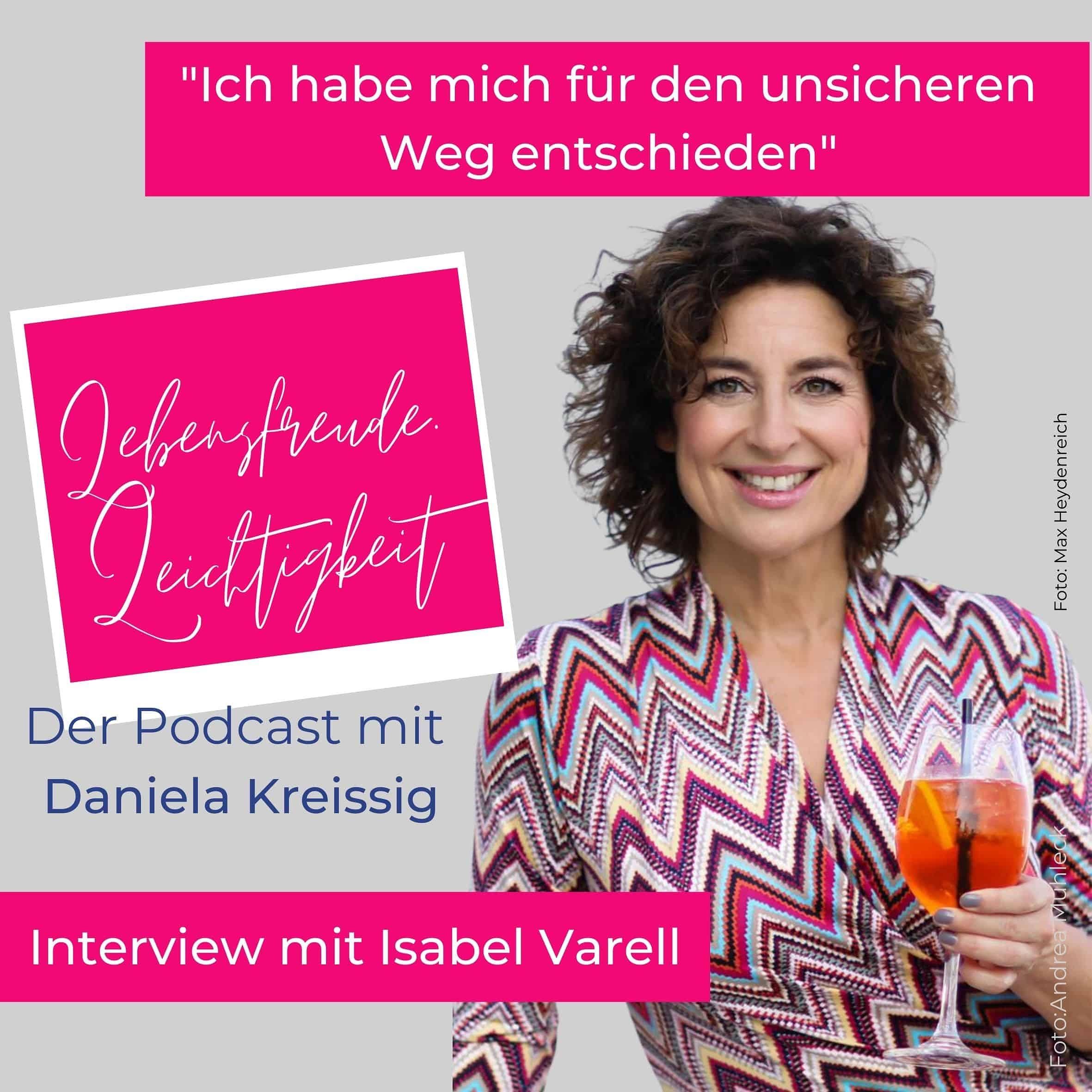 #84 Ich habe mich für den unsicheren Weg entschieden – Interview mit Isabel Varell