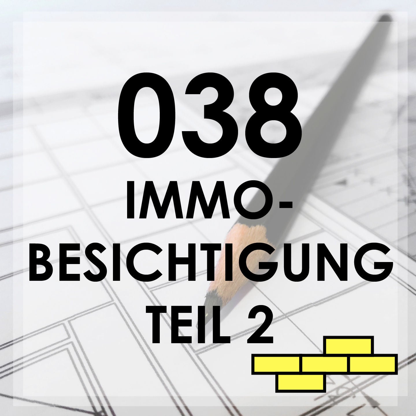 038 - Die Immobilienbesichtigung Teil 2