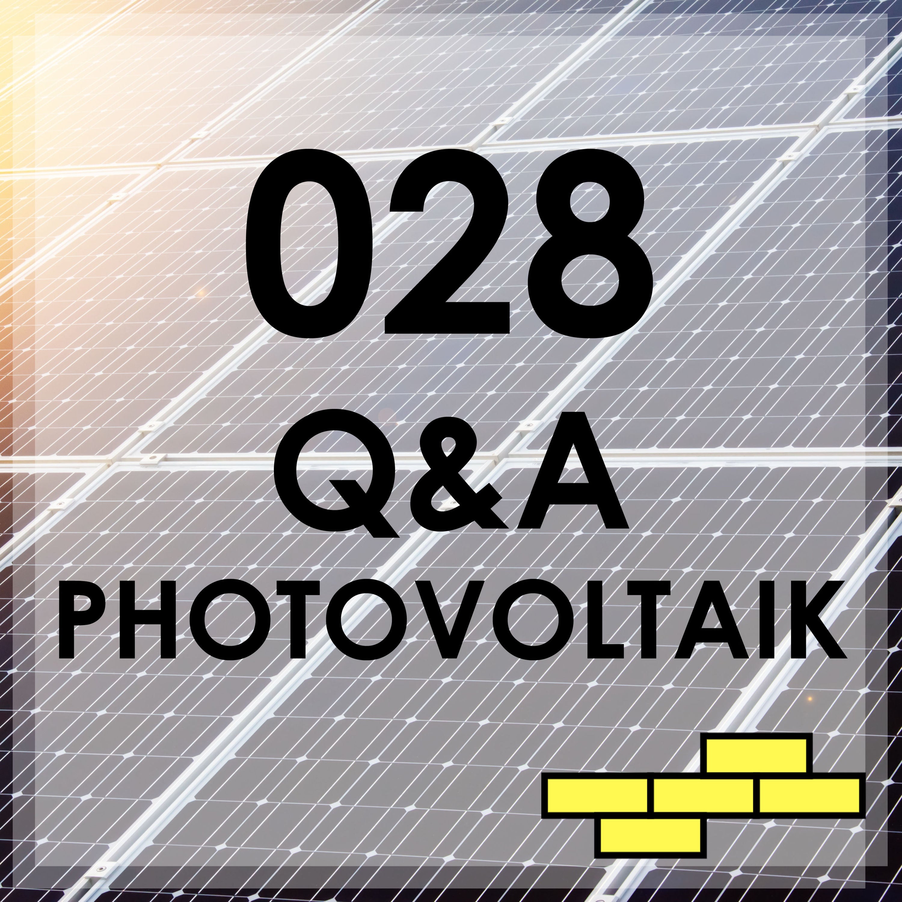 028 - Q&A zu Photovoltaikanlagen mit Dennis Sanio