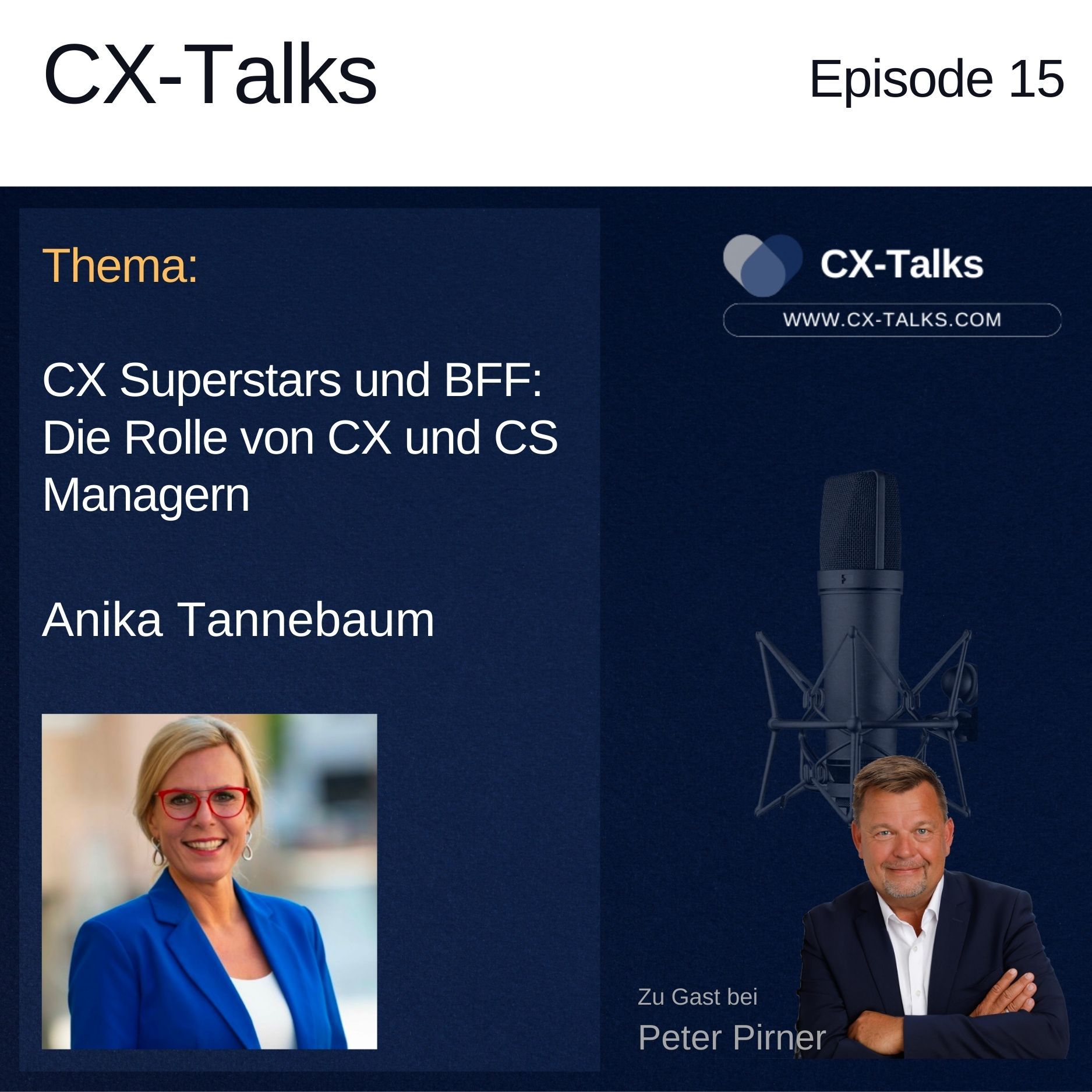 #15 CX Superstars und BFF. Die Rolle von CX und CS Managern mit Anika Tannebaum und Peter Pirner