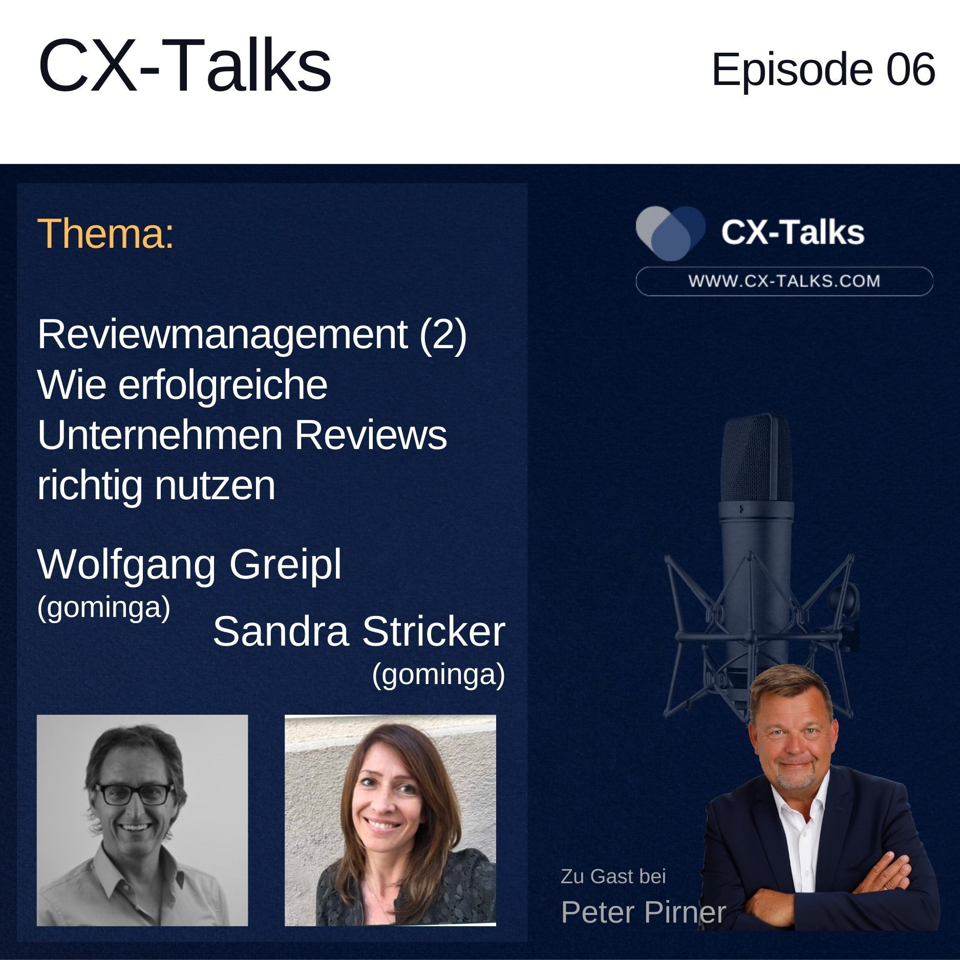 #06 Wie erfolgreiche Unternehmen Kundenreviews richtig nutzen mit Wolfgang Greipl, Sandra Stricker (gominga) & Peter Pirner