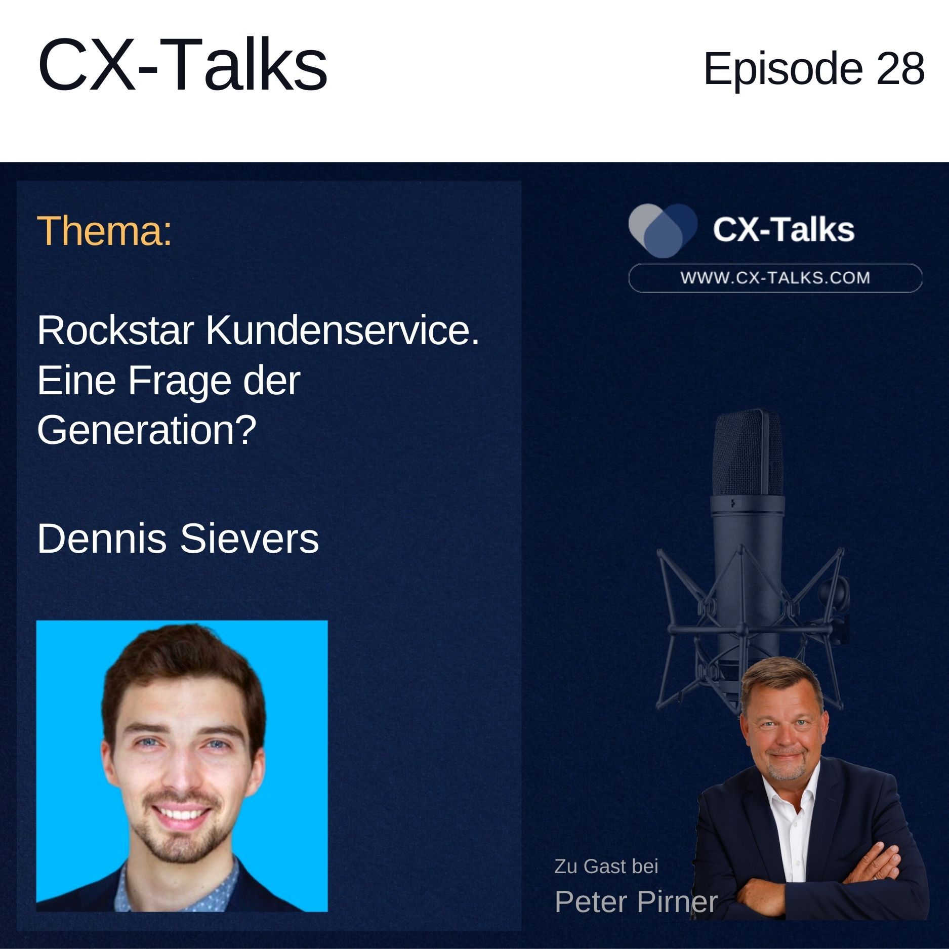#28 Rockstar Kundenservice - eine Frage der Generation? Dennis Sievers bei Peter Pirner