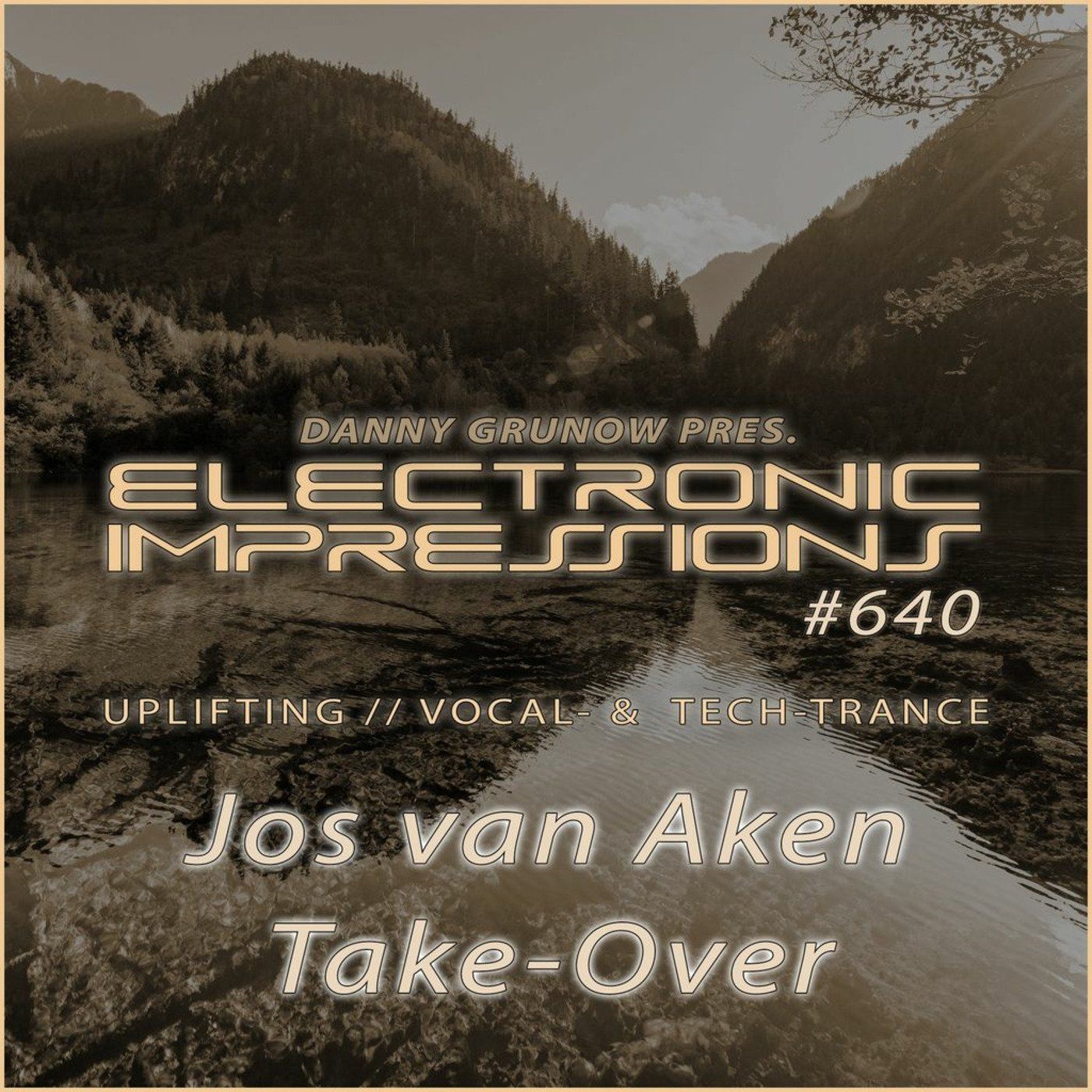 Electronic Impressions 640 with Jos van Aken (Show Take-Over)