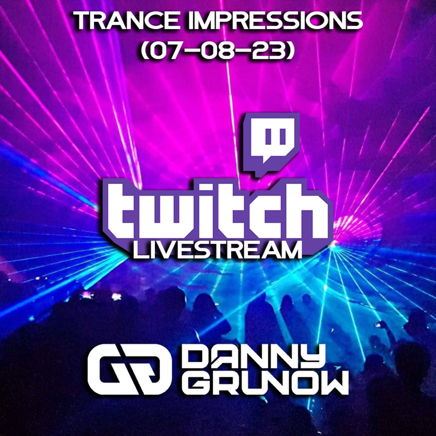 Trance Impressions - Live @ Twitch (07-08-2023)