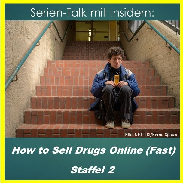 Serien-Talk: How to Sell Drugs Online (Fast) (S2)