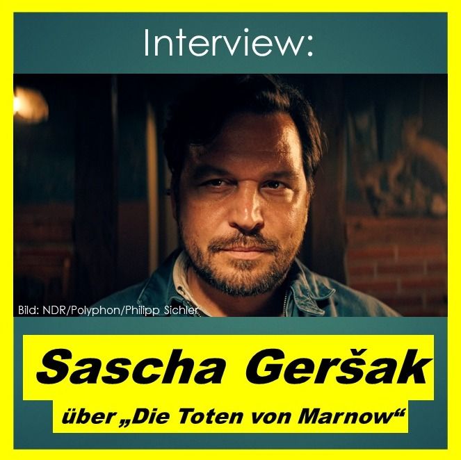 Sascha Geršak über "Die Toten von Marnow" - Interview