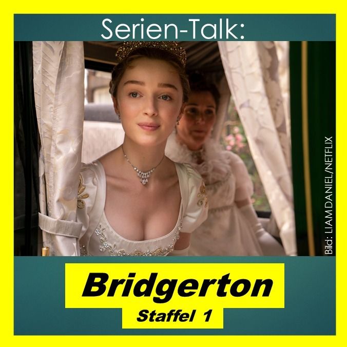 Serien-Talk: Bridgerton (S1)