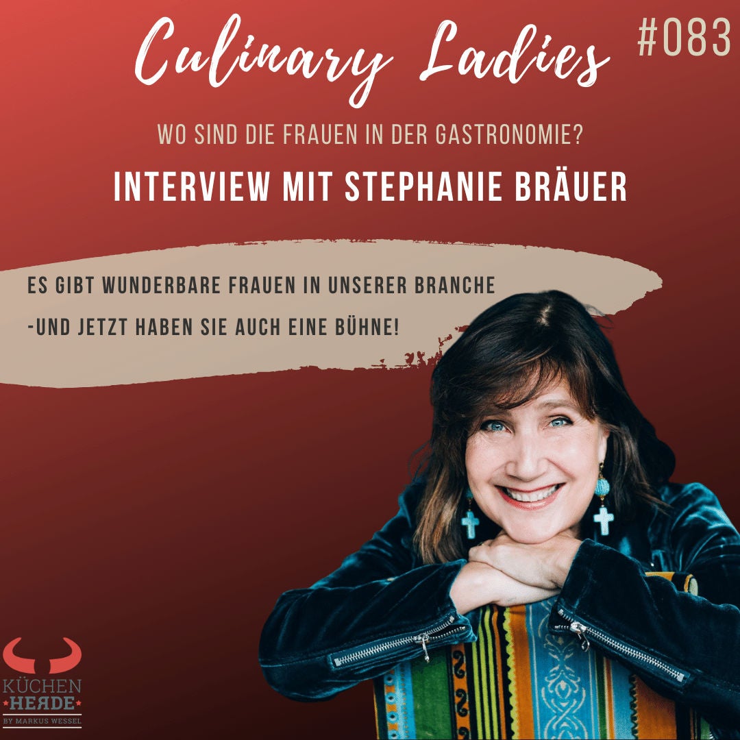 | Culinary Ladies - Wo sind die Frauen in der Gastronomie? – Interview mit Stephanie Bräuer
