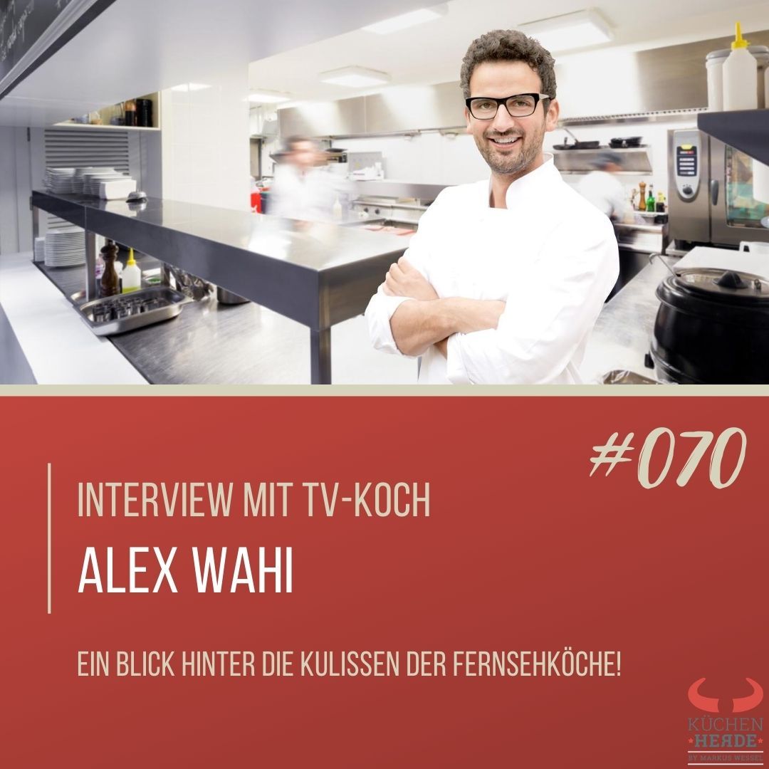 | Interview mit TV-Koch Alex Wahi – Ein Blick hinter die Kulissen der Fernsehköche
