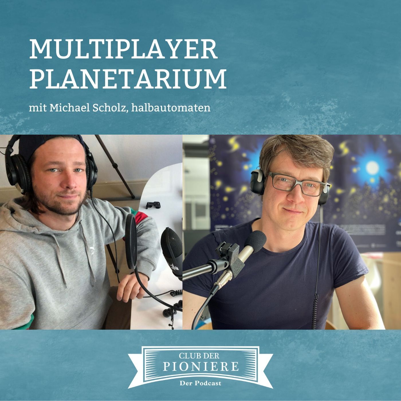 37. Multiplayer Planetarium – Digitale Erlebniswelt der Sterne. Mit Michael Scholz, halbautomaten