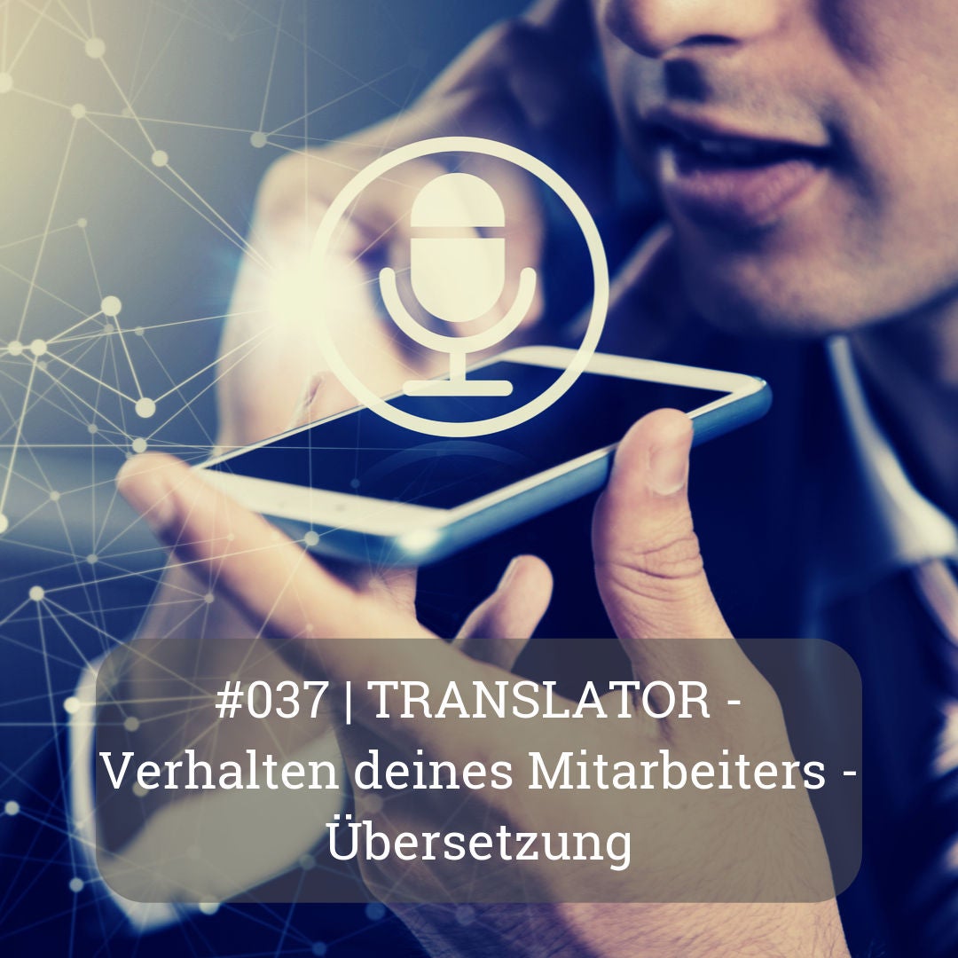 | TRANSLATOR - Verhalten deines Mitarbeiters - Übersetzung