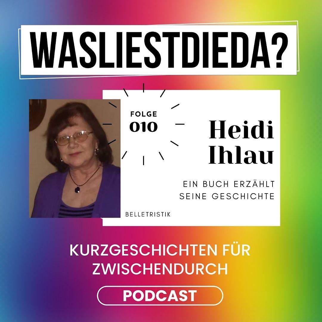 010 Ein Buch erzählt seine Geschichte - Heidi Ihlau