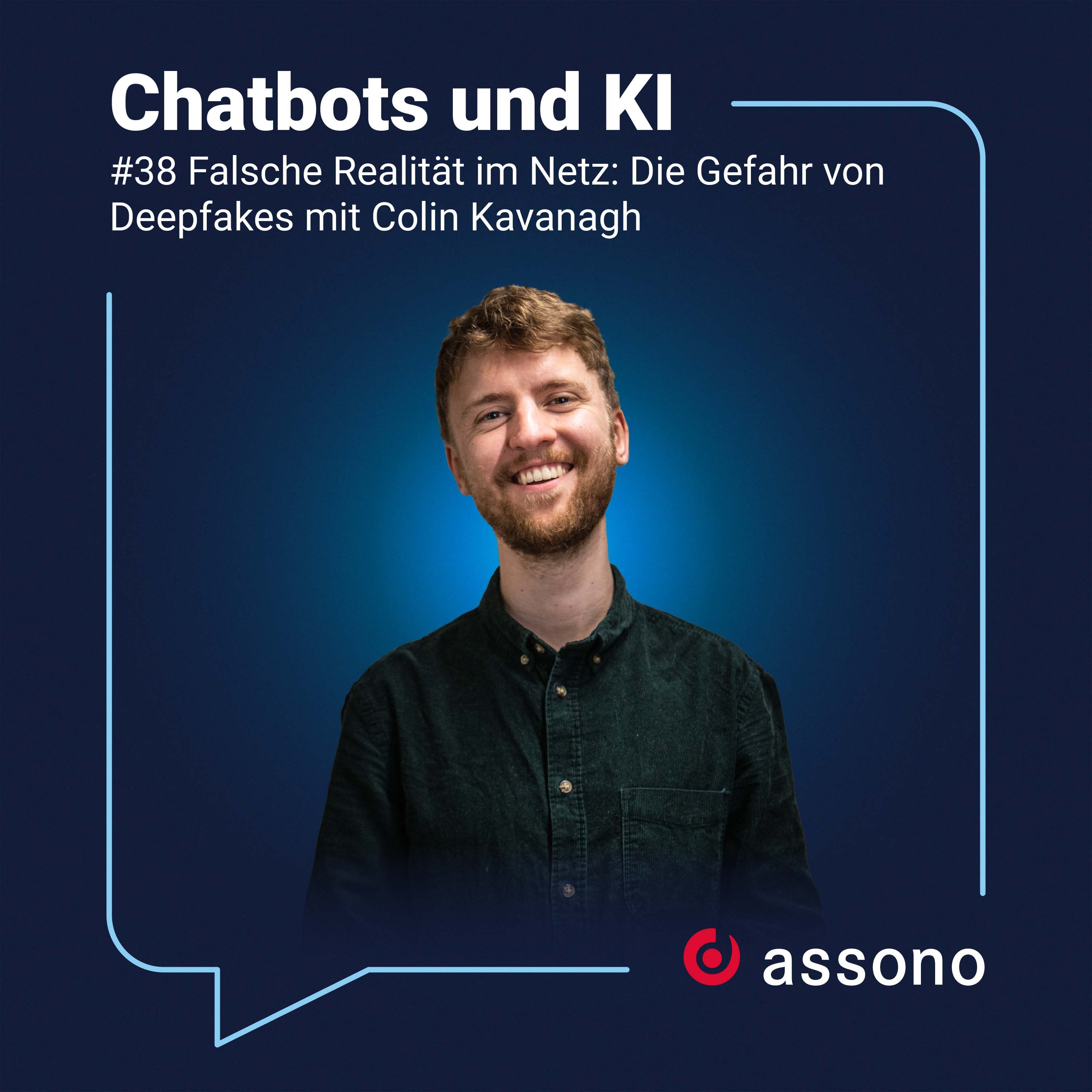 #038 Falsche Realität im Netz: Die Gefahr von Deepfakes mit Colin Kavanagh
