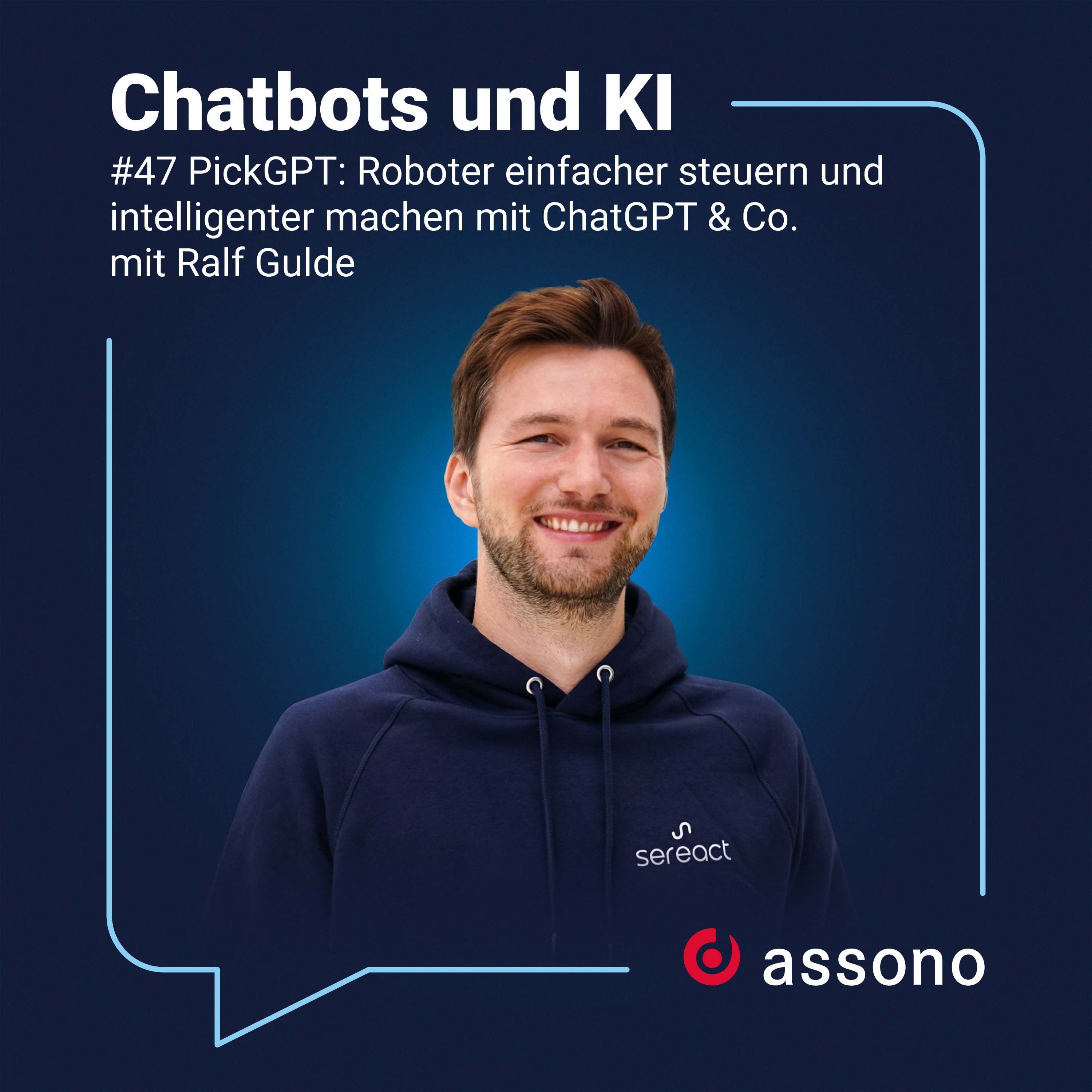 #047 PickGPT: Roboter einfacher steuern und intelligenter machen mit ChatGPT & Co. mit Ralf Gulde
