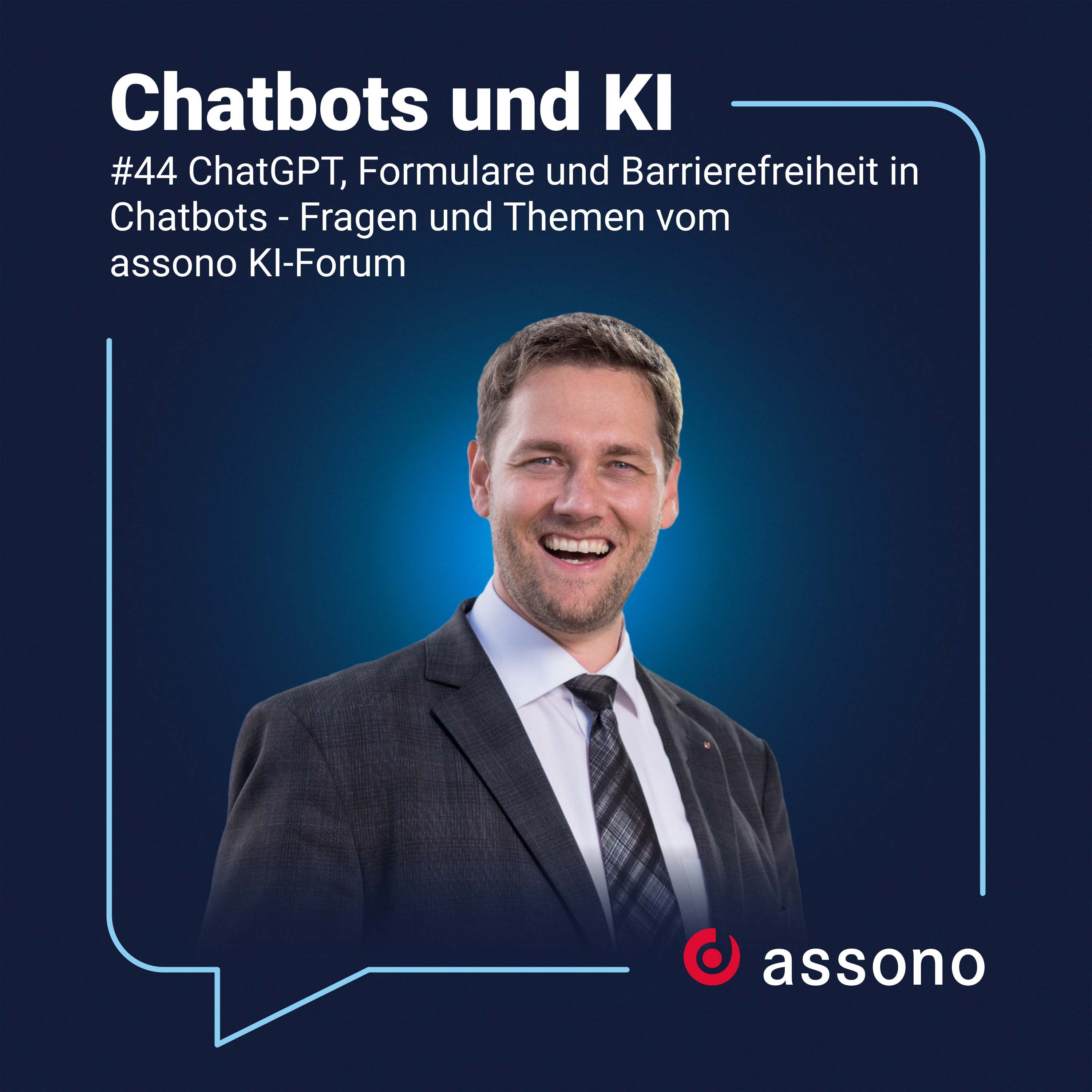 #044 ChatGPT, Formulare und Barrierefreiheit in Chatbots - Fragen und Themen vom assono KI-Forum