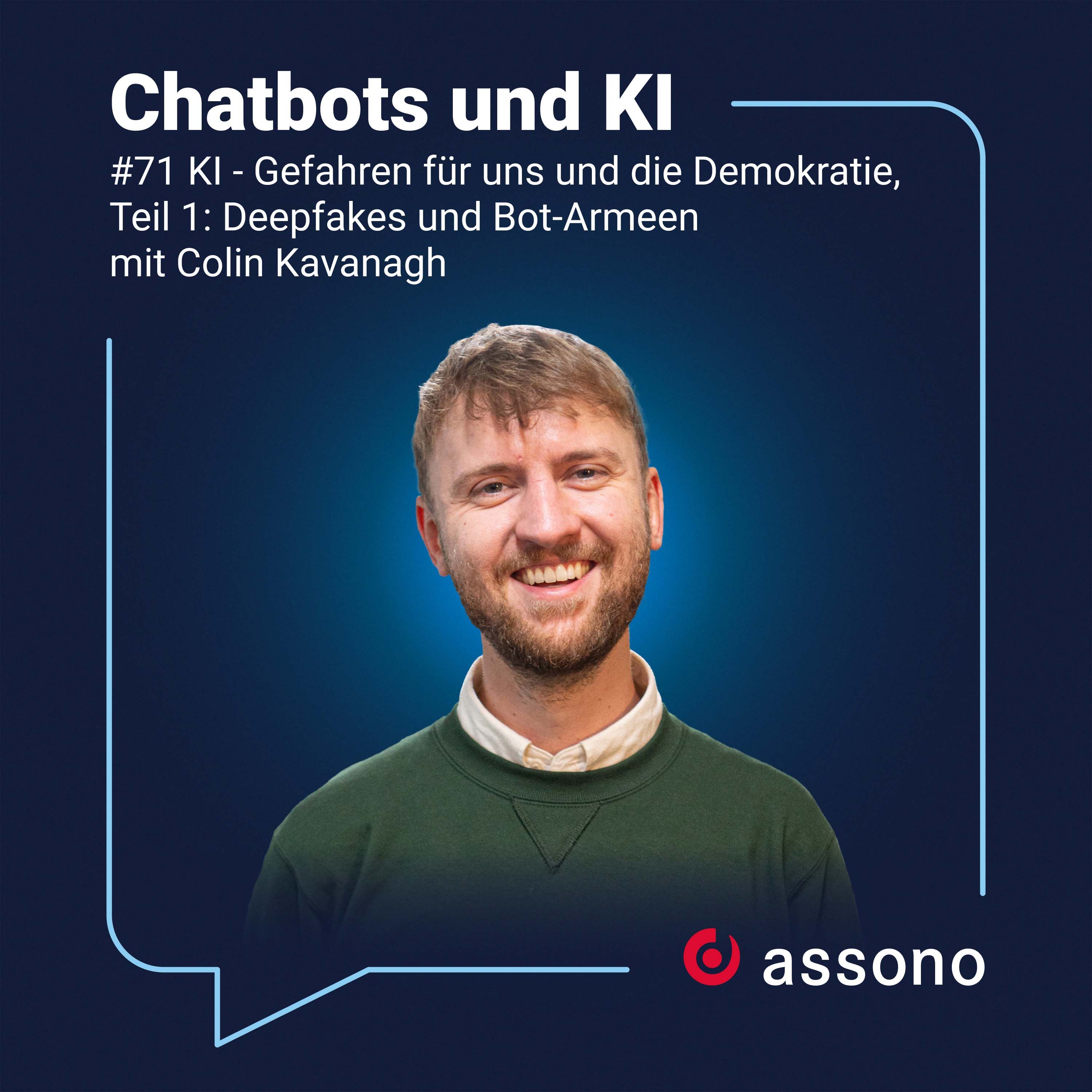 #071 KI - Gefahren für uns und die Demokratie, Teil 1: Deepfakes und Bot-Armeen mit Colin Kavanagh