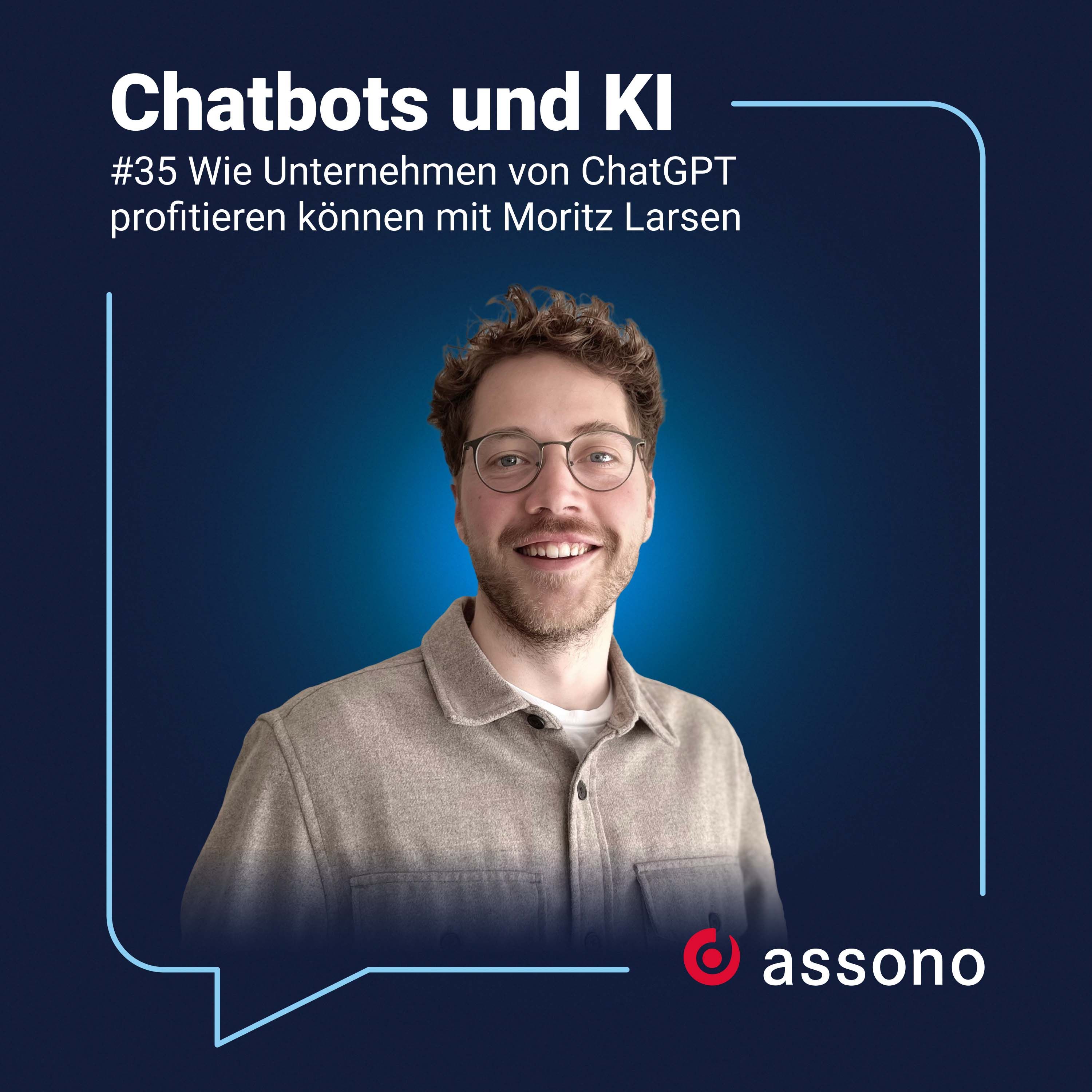 #035 Wie Unternehmen von ChatGPT profitieren können mit Moritz Larsen