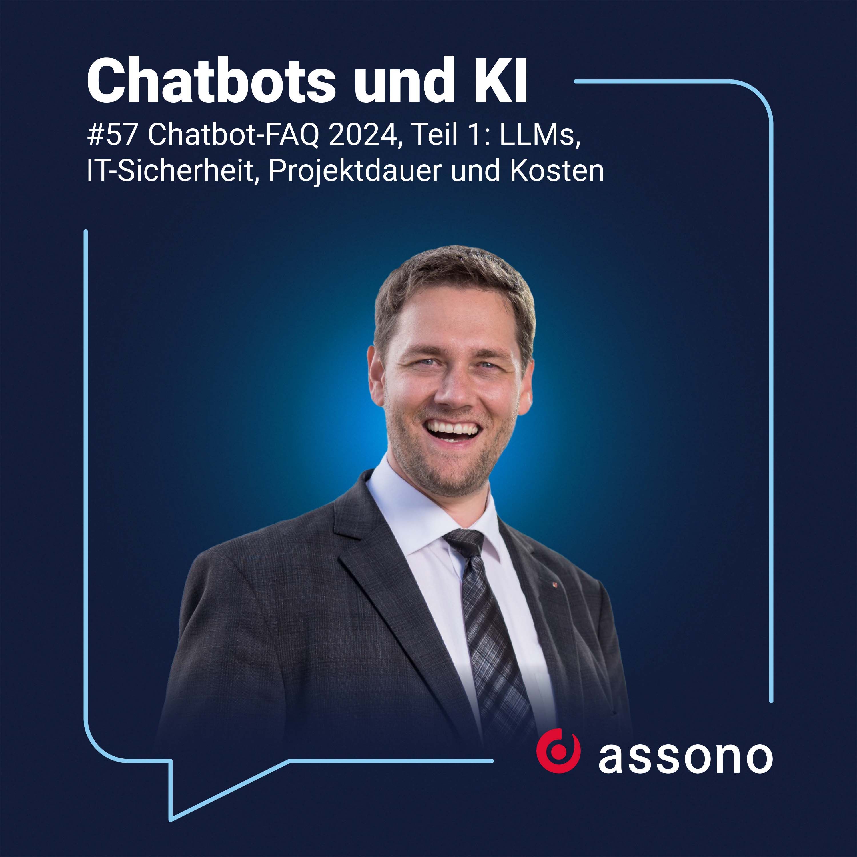 #057 Chatbot-FAQ 2024, Teil 1: LLMs, IT-Sicherheit, Projektdauer und Kosten