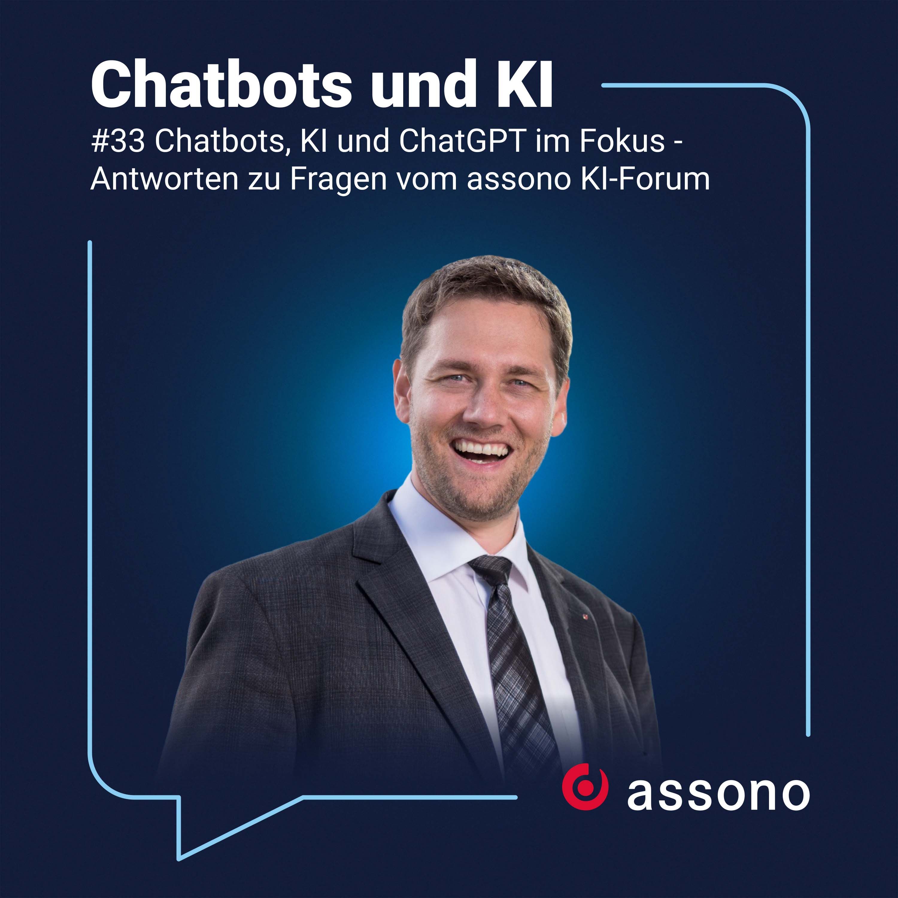 #039 Chatbots, KI und ChatGPT im Fokus - Antworten zu Fragen vom assono KI-Forum