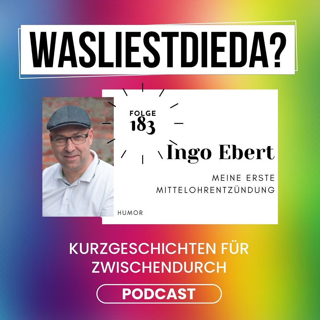 183 Meine erste Mittelohrentzündung - Ingo Ebert
