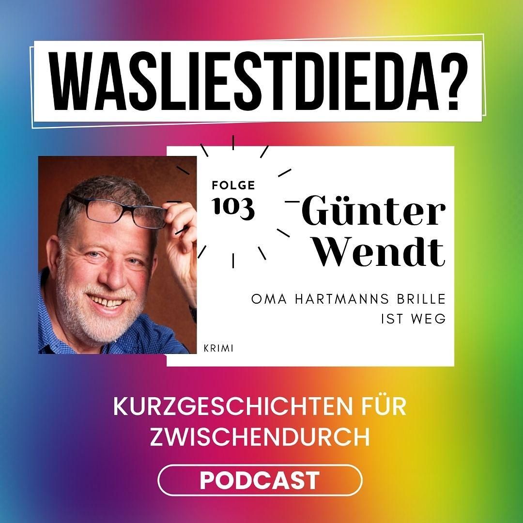103 Oma Hartmanns Brille ist weg - Günter Wendt