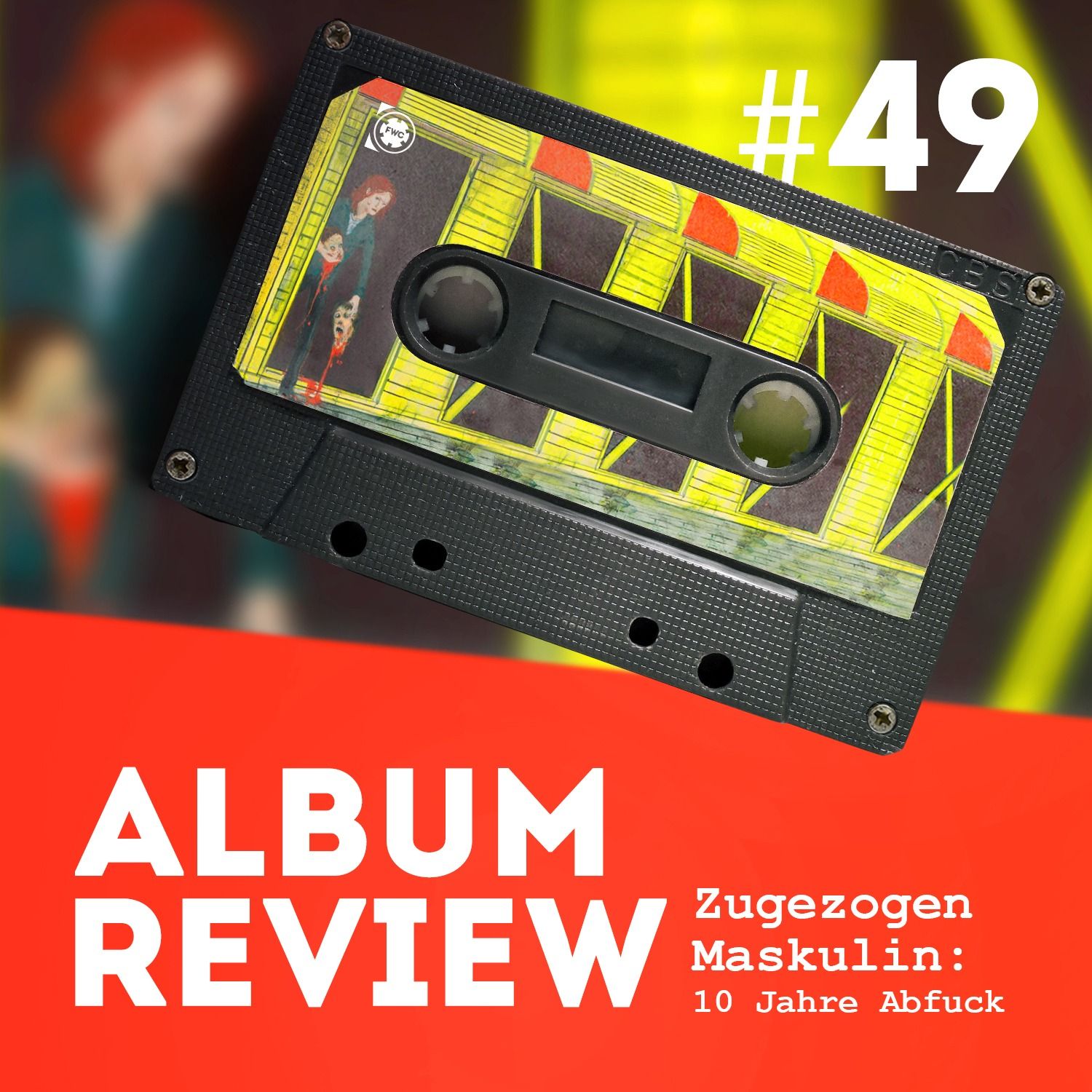 Zugezogen Maskulin - 10 Jahre Abfuck (Album Review) // Favourite Worst Cast #49