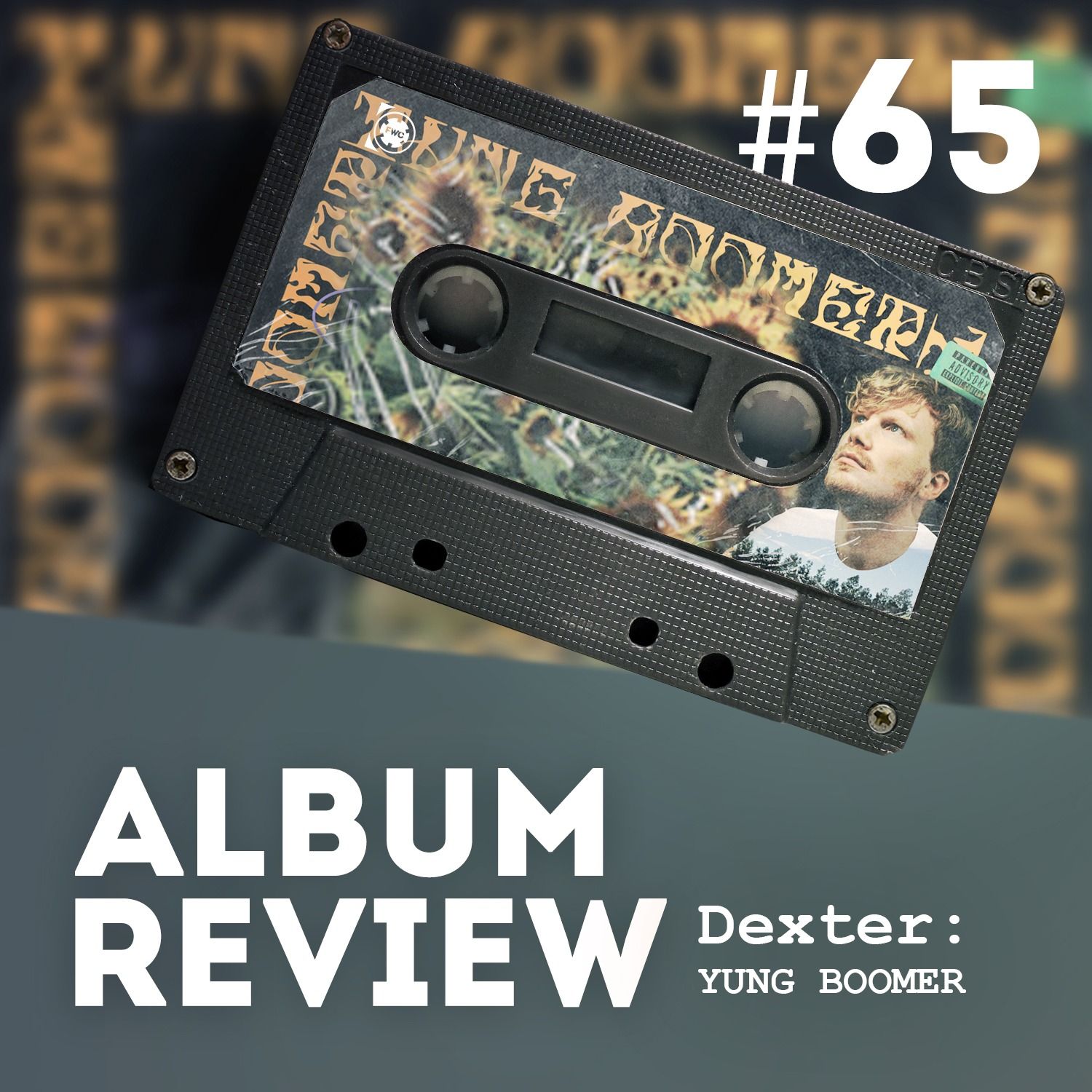 Dexter - Yung Boomer (Album Review) // Favourite Worst Cast #65