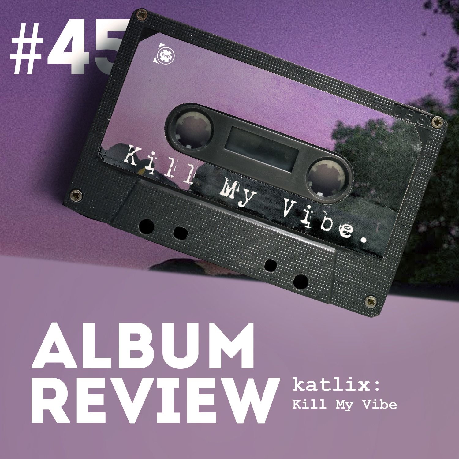 katlix - Kill My Vibe (EP Review) // Favourite Worst Cast #45