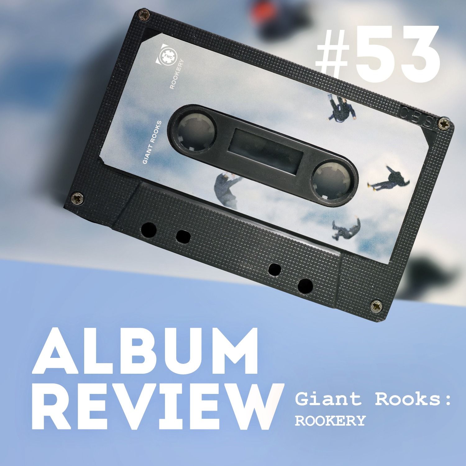 Giant Rooks - Rookery (Album Review) // Favourite Worst Cast #53