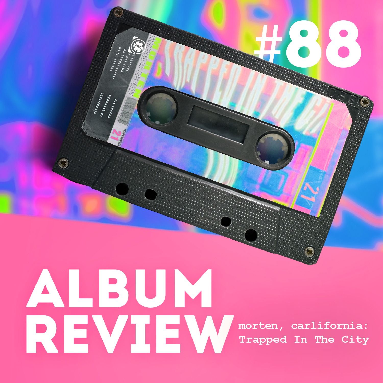 morten & Carlifornia - Trapped In The City (EP Review) // Favourite Worst Cast #88