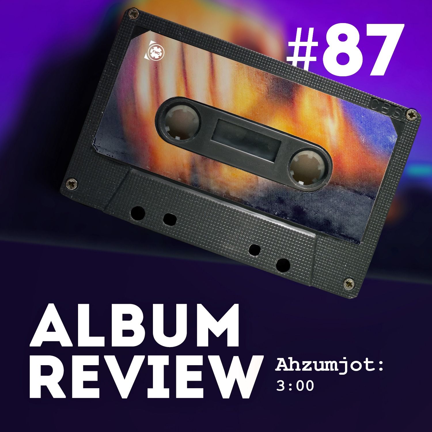 Ahzumjot - 3:00 (Album Review) // Favourite Worst Cast #87