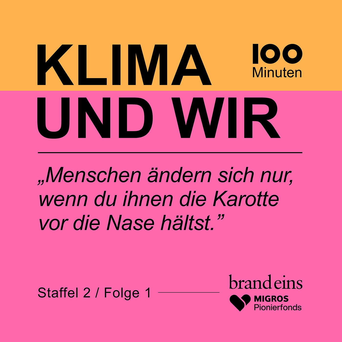 „Menschen ändern sich nur, wenn du ihnen die Karotte vor die Nase hältst"