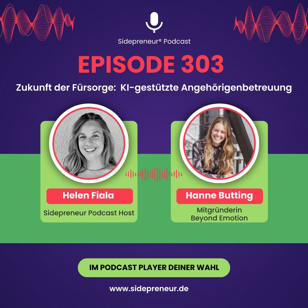 SP303 - Zukunft der Fürsorge: Über KI-gestützte Angehörigenbetreuung mit Hanne Butting von Beyond Emotion