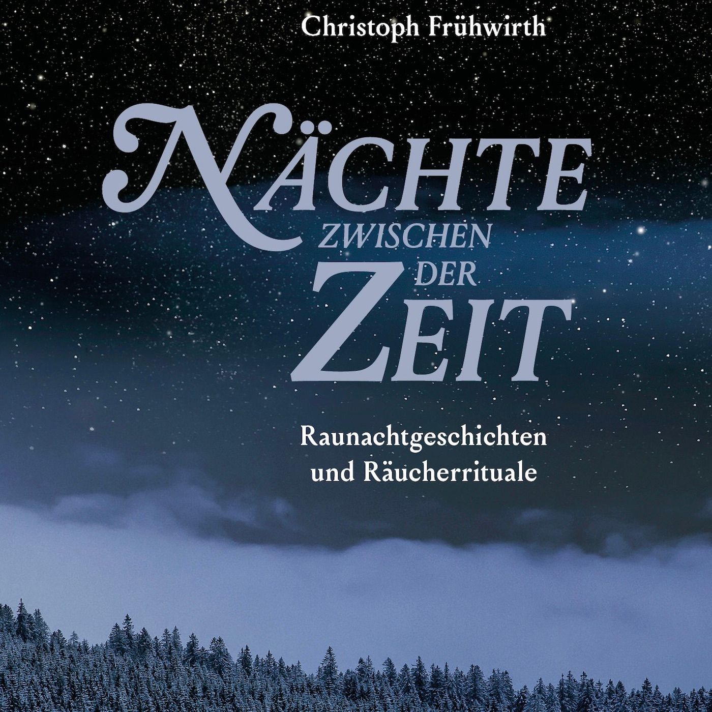 Die Raunächte - Zeit ausserhalb der Zeit