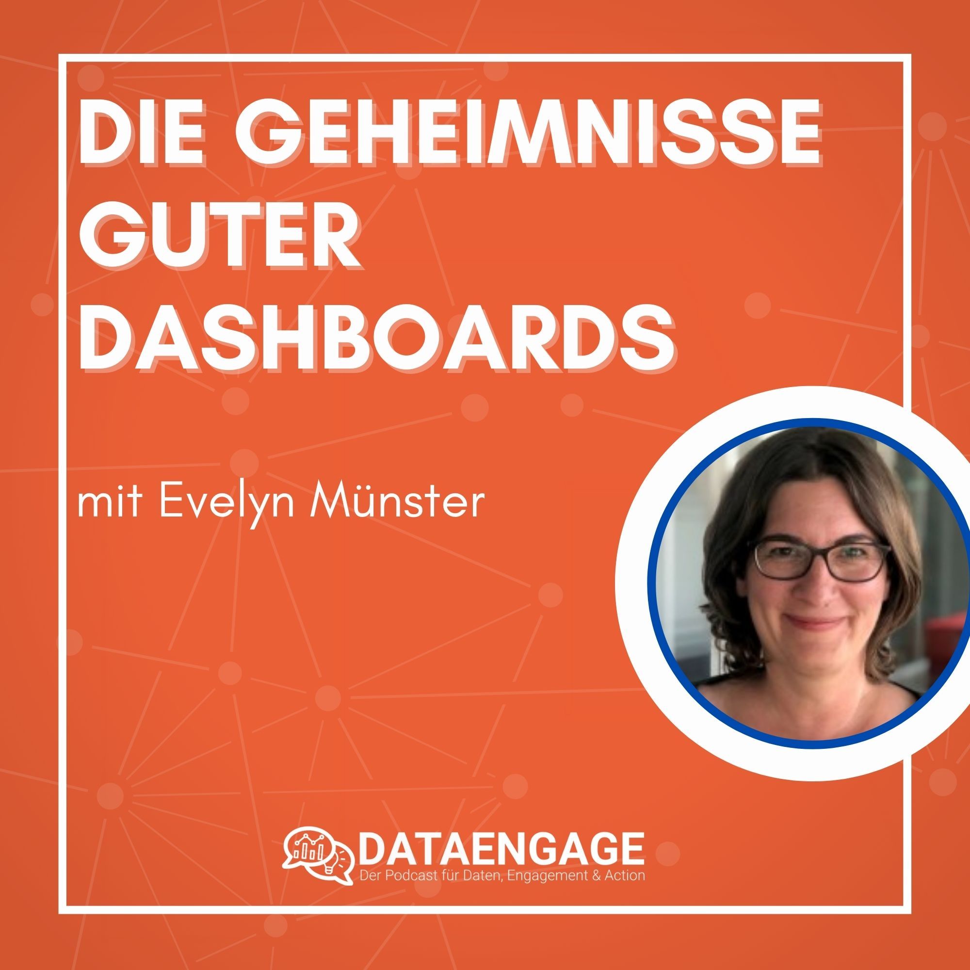 Die Geheimnisse guter Dashboards - mit Evelyn Münster von Chart Doktor