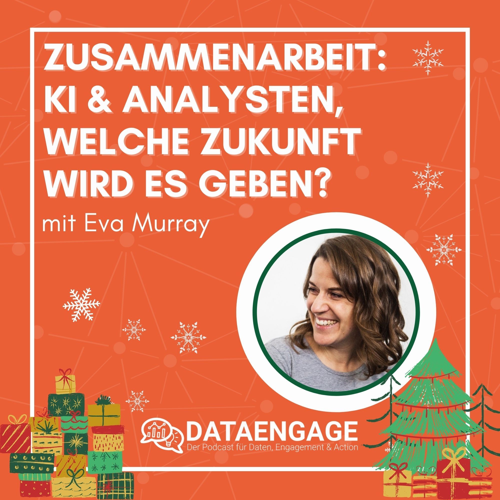 Zusammenarbeit: KI & Analysten, welche Zukunft wird es geben? - mit Eva Murray, Snowflake