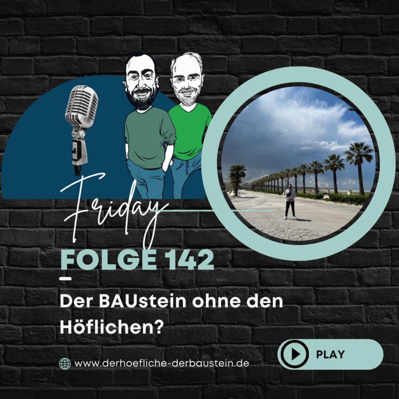 Der BAUstein ohne den Höflichen?