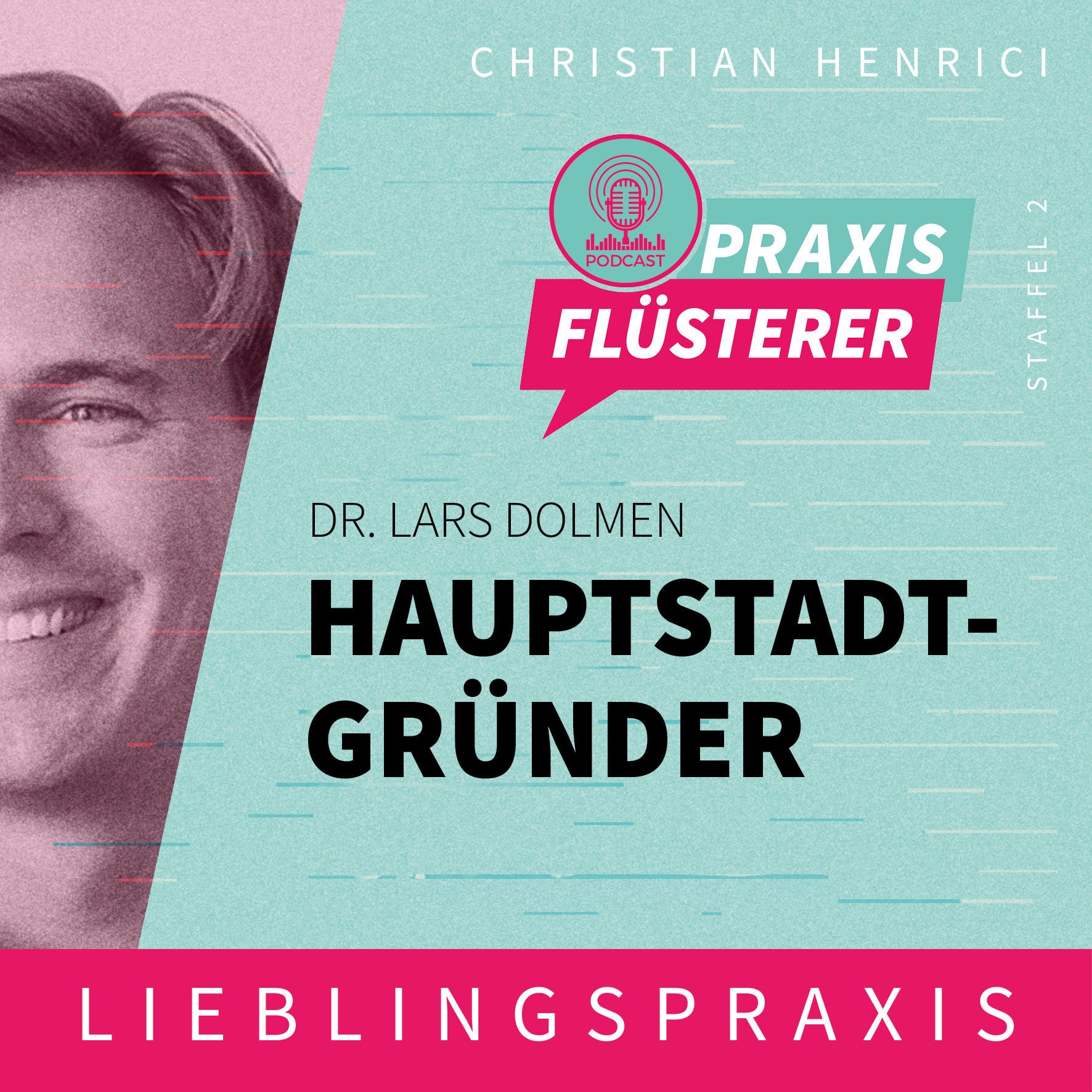 #15: Lars Dolmen - Hauptstadtgründer